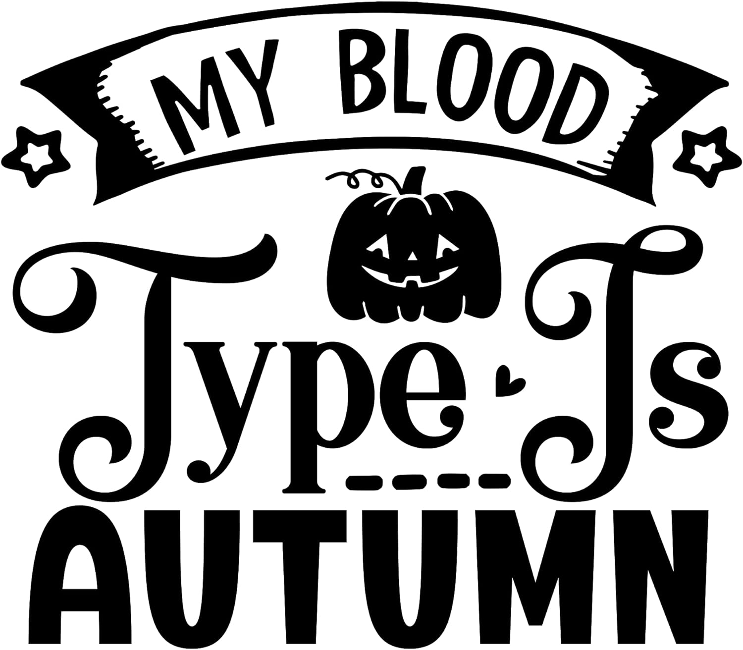 Inspirational Quote My Blood Type Ts Autumn Motivational Sticker Vinyl Decal Motivation Stickers- 5" Vinyl Sticker Waterproof