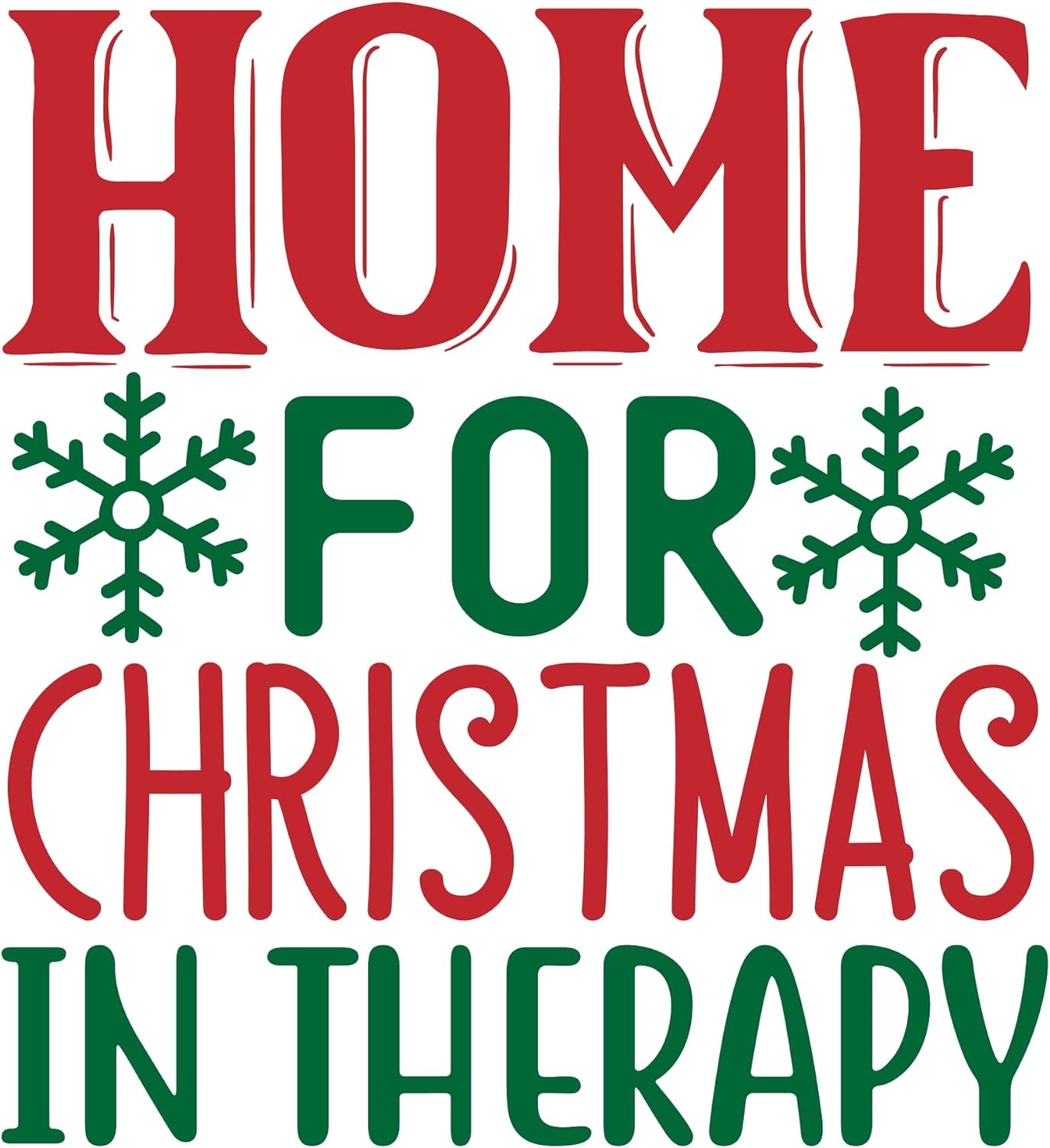 Inspirational Quote Home for Christmas in Therapy Motivational Sticker Vinyl Decal Motivation Stickers- 5" Vinyl Sticker Waterproof