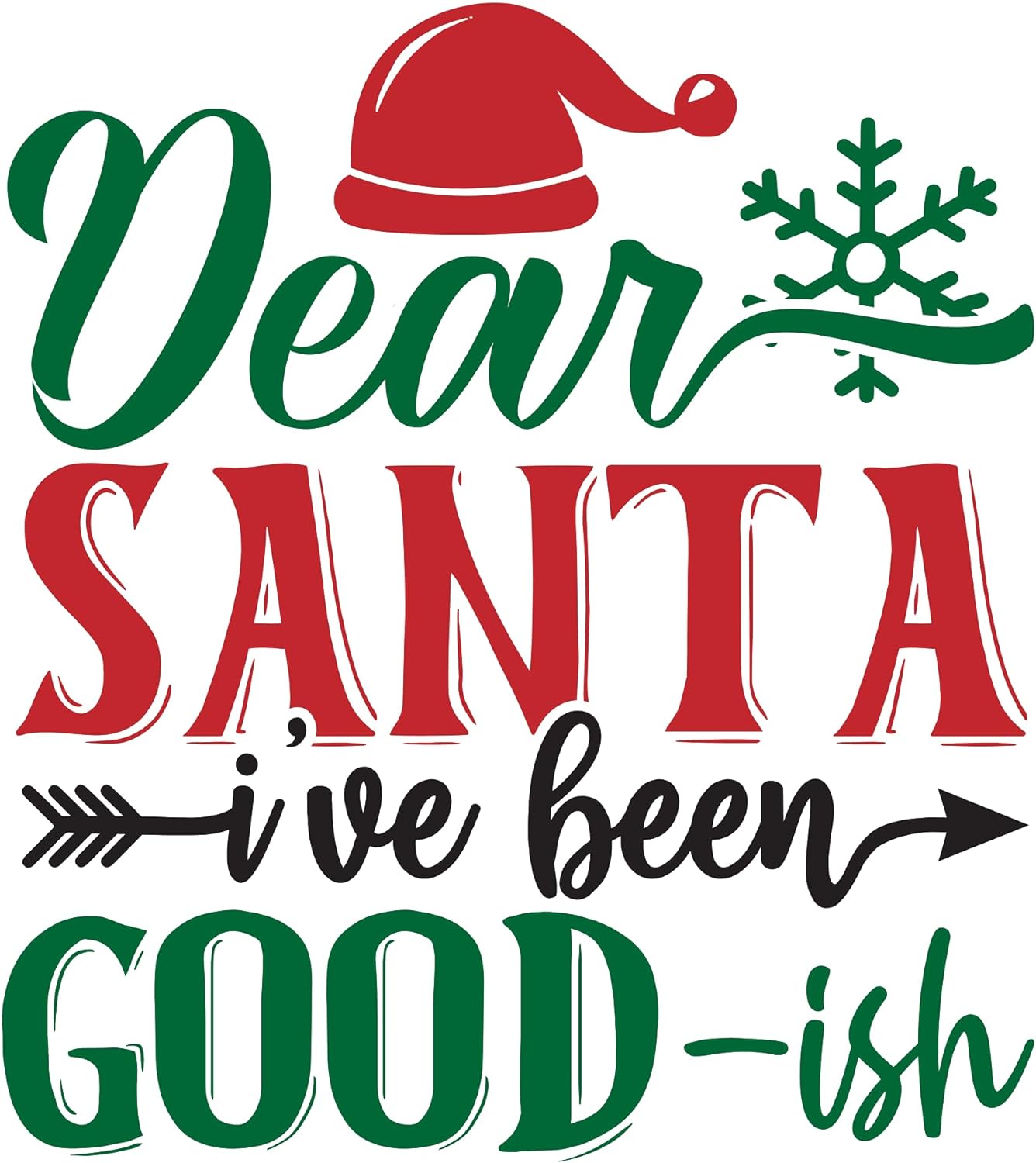 Inspirational Quote Dear Santa I've Been Good Motivational Sticker Vinyl Decal Motivation Stickers- 5" Vinyl Sticker Waterproof