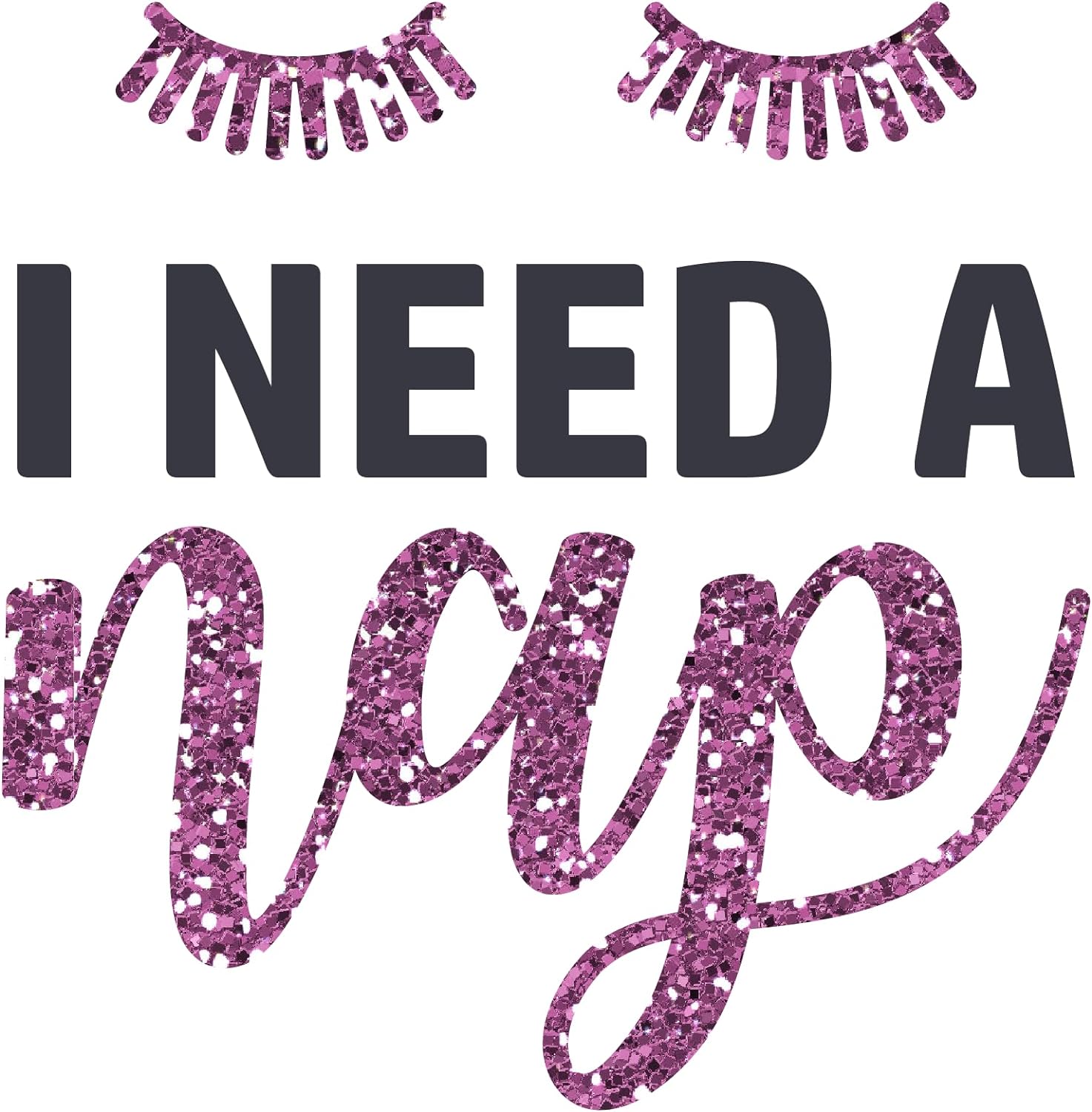 Inspirational Quote "I Need Nap" Motivational Sticker Vinyl Decal Motivation Stickers- 5" Vinyl Sticker Waterproof
