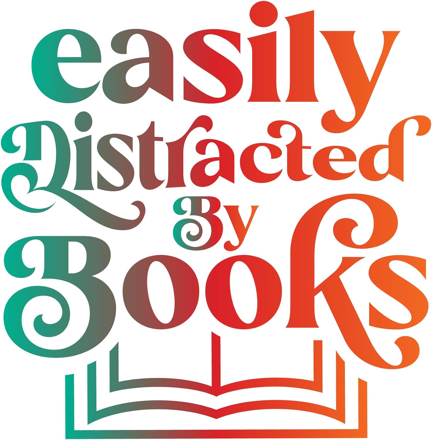 Inspirational Quote Easily Distracted By Books Pretty Gift Motivational Sticker Vinyl Decal Motivation Stickers- 5" Vinyl Sticker Waterproof