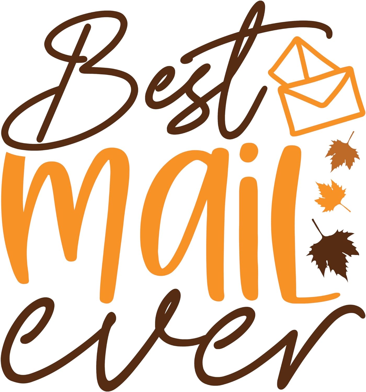 Inspirational Quote Best Mail Ever Motivational Sticker Vinyl Decal Motivation Stickers- 5" Vinyl Sticker Waterproof