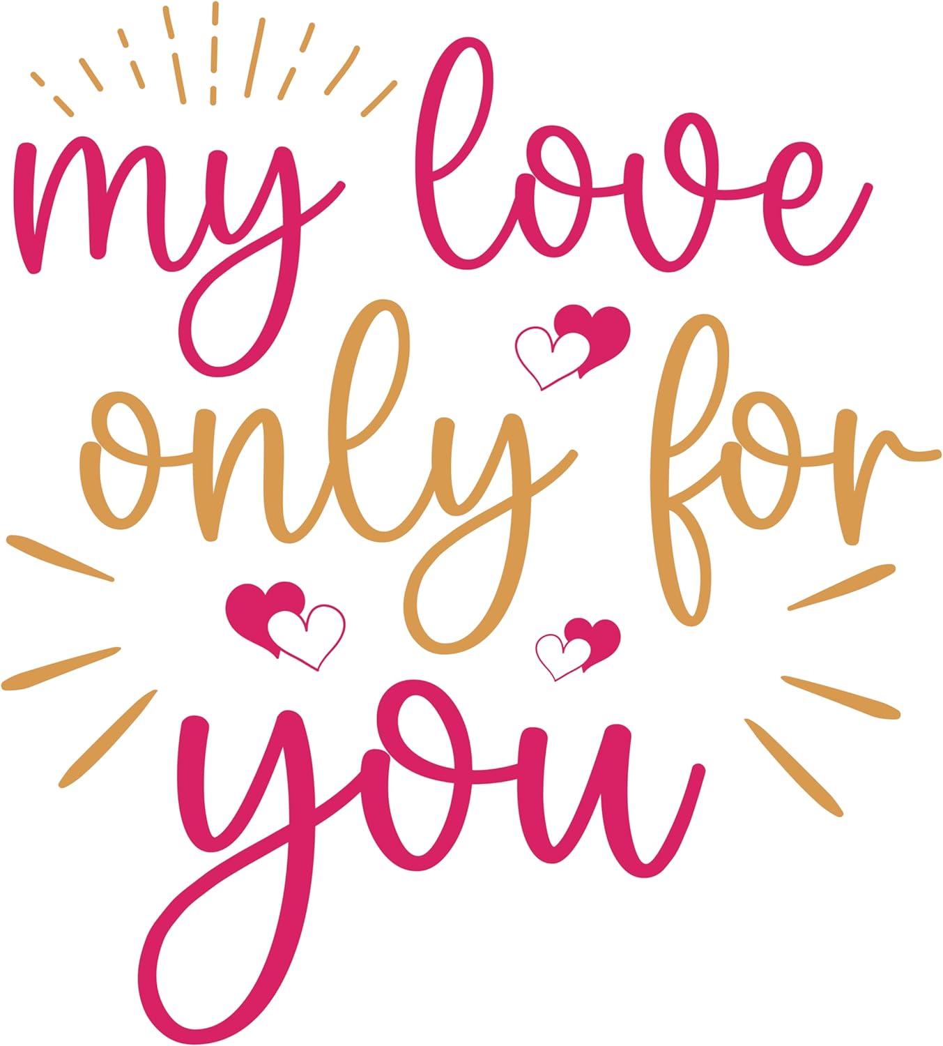 Inspirational Quote My Love Only for You Motivational Sticker Vinyl Decal Motivation Stickers- 5" Vinyl Sticker Waterproof