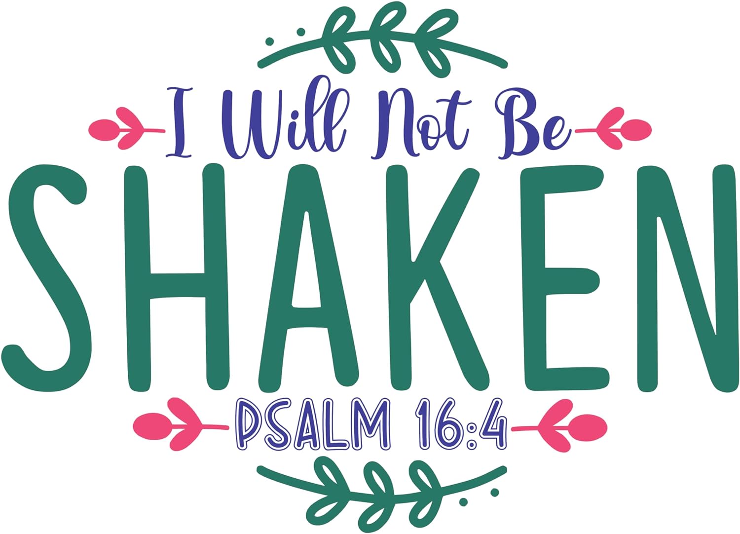 Inspirational Quote "I Will Not Be Shaken PSALM 16:4, Sticker Gift" Motivational Sticker Vinyl Decal Motivation Stickers- 5" Vinyl Sticker Waterproof