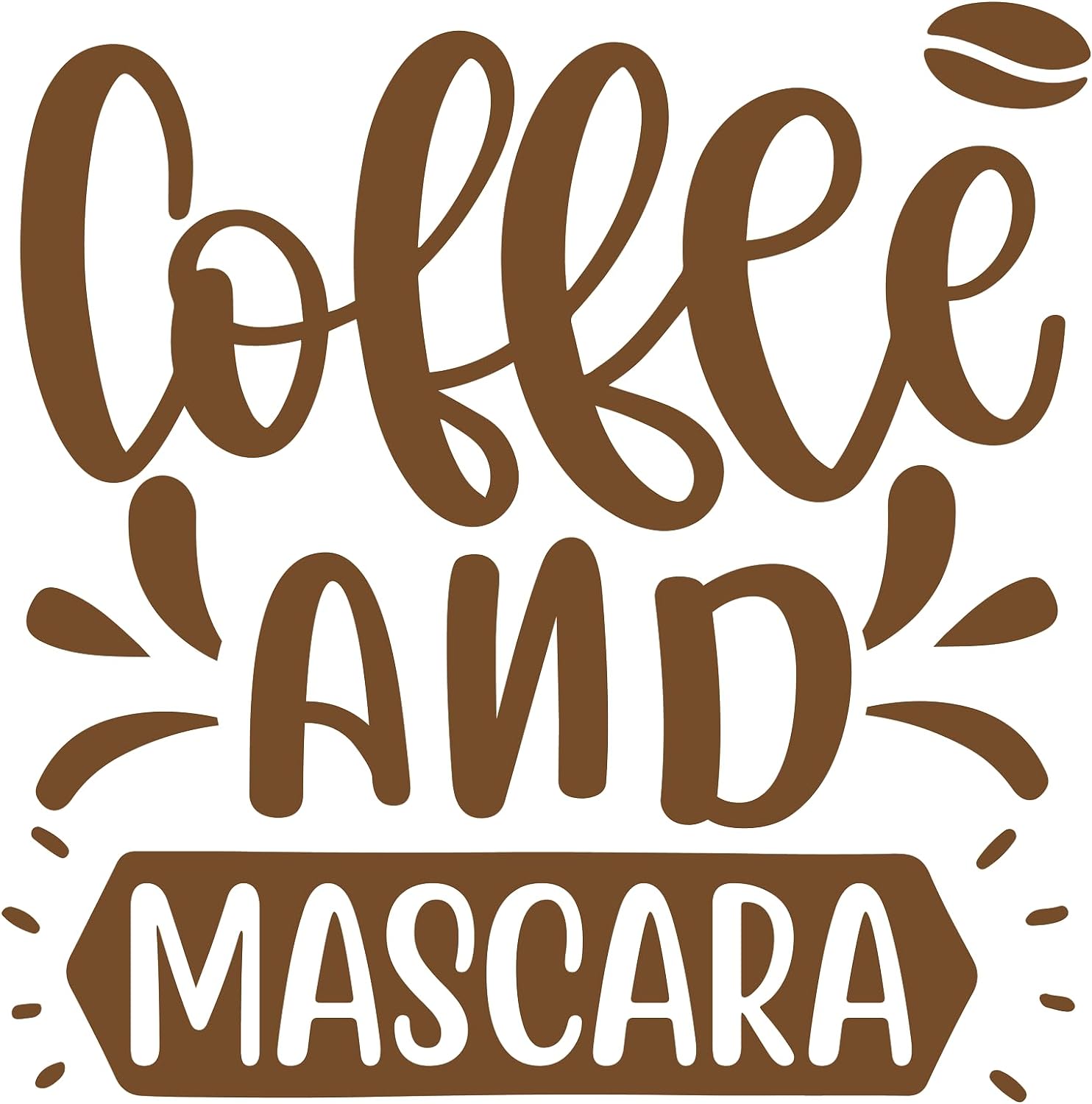Inspirational Quote "Coffee and Mascara" Motivational Sticker Vinyl Decal Motivation Stickers- 5" Vinyl Sticker Waterproof