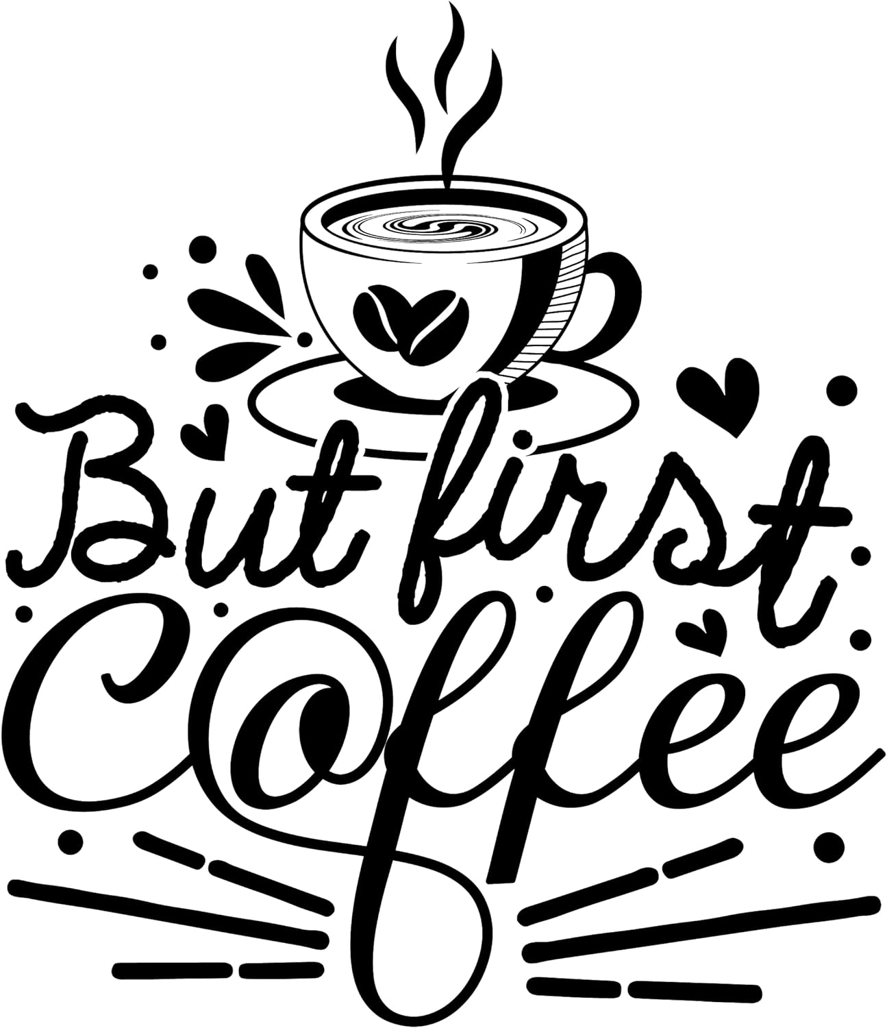 Inspirational Quote "But First Coffee" Motivational Sticker Vinyl Decal Motivation Stickers- 5" Vinyl Sticker Waterproof