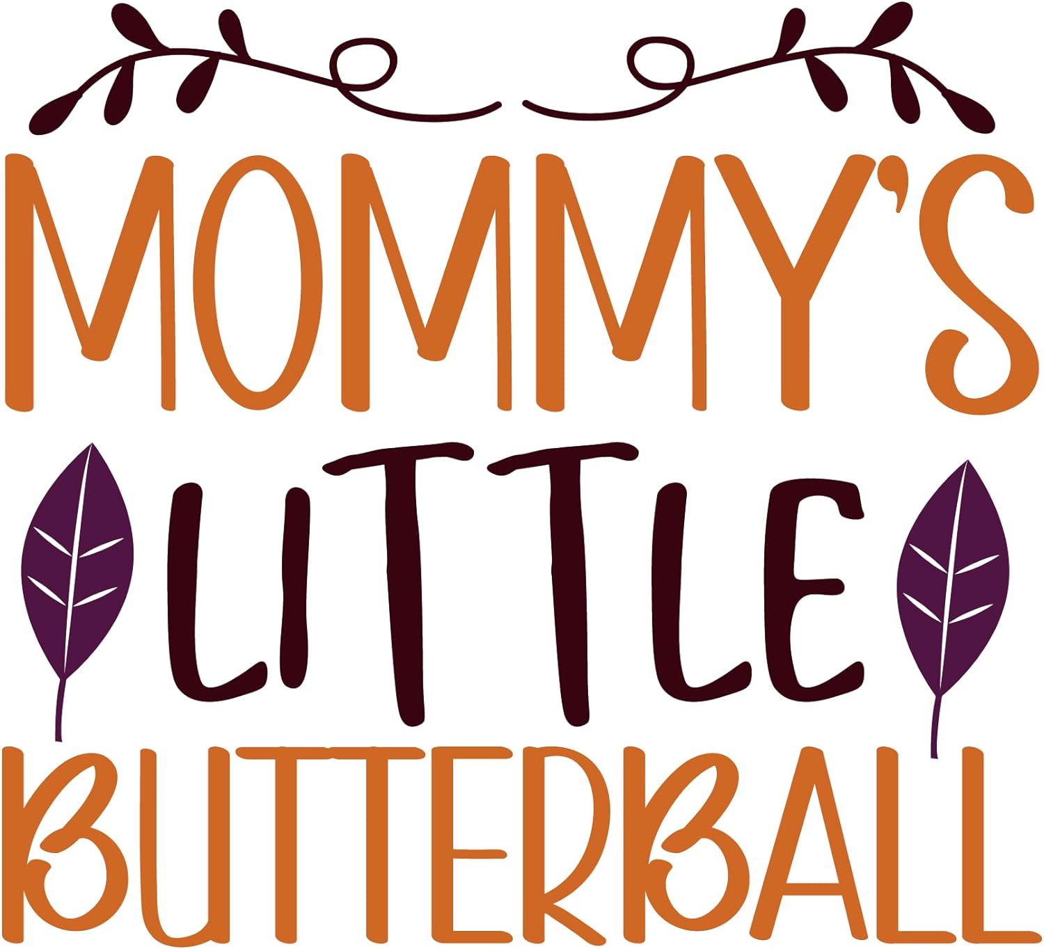 Inspirational Quote Mommy's Little ButterBall Beautiful Motivational Sticker Vinyl Decal Motivation Stickers- 5" Vinyl Sticker Waterproof