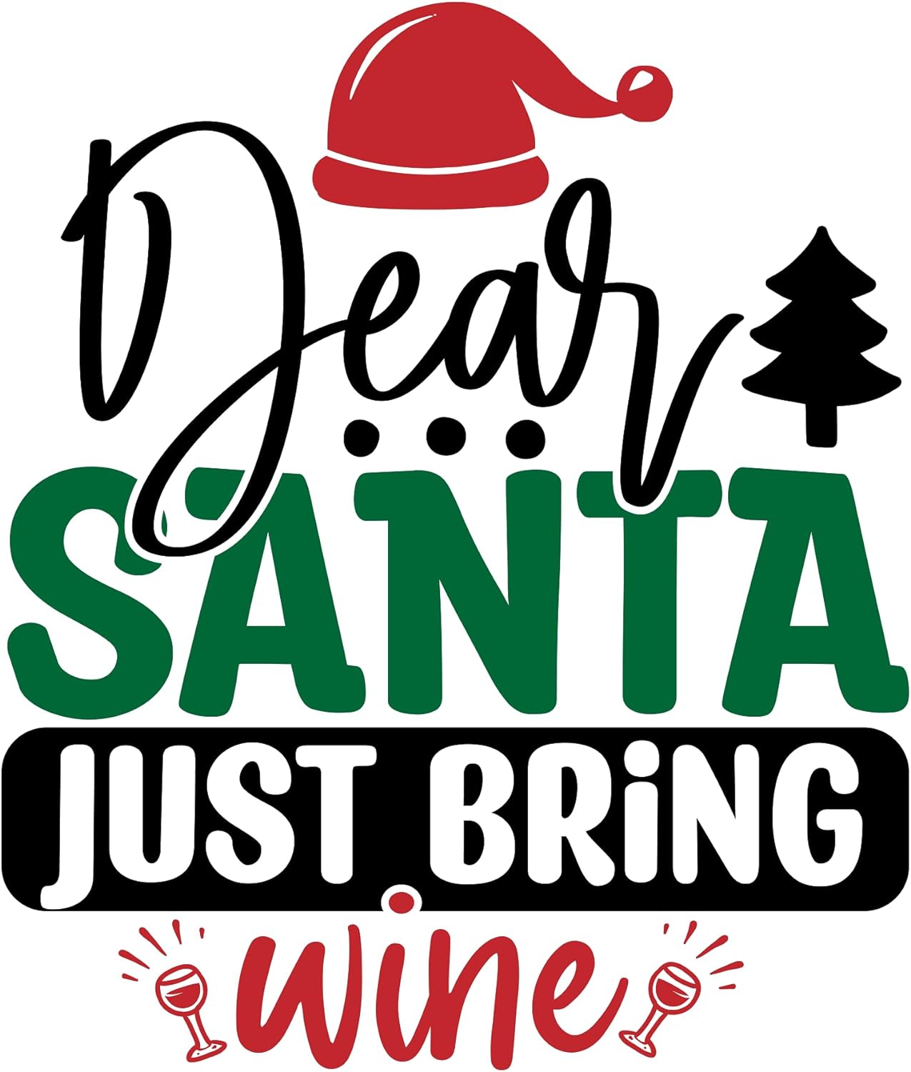 Inspirational Quote Dear Santa Just Bring Wine Motivational Sticker Vinyl Decal Motivation Stickers- 5" Vinyl Sticker Waterproof