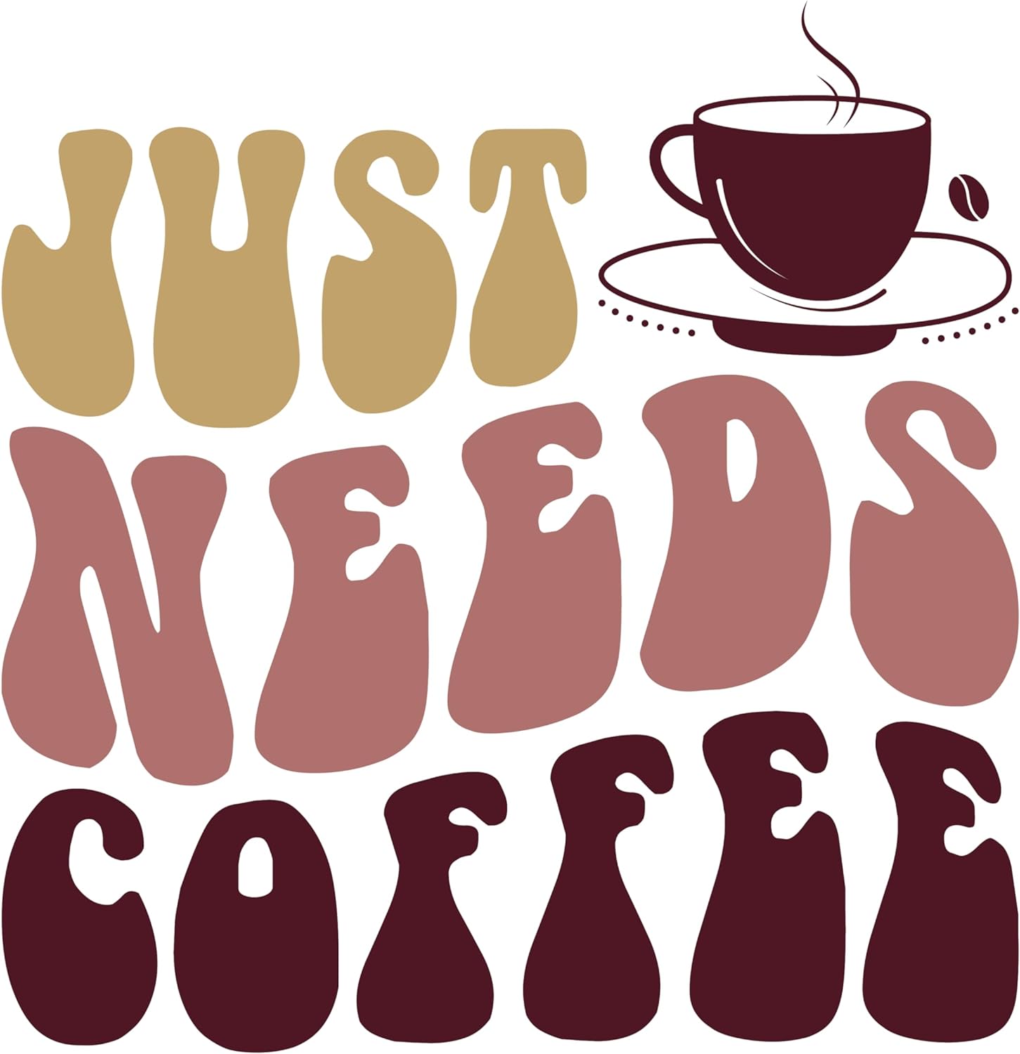 Inspirational Quote "Just Needs Coffee" Motivational Sticker Vinyl Decal Motivation Stickers- 5" Vinyl Sticker Waterproof