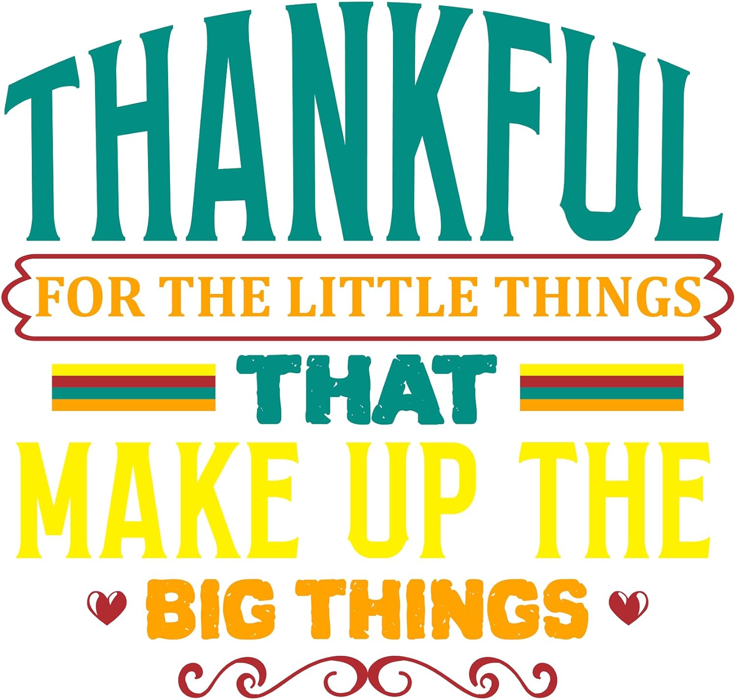 Inspirational Quote Thankful For The Little Things That Makeup The Big Things Motivational Sticker Vinyl Decal Motivation Stickers- 5" Vinyl Sticker Waterproof