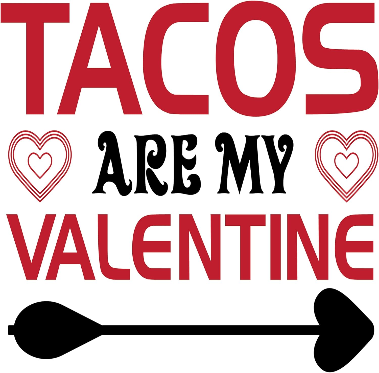 Inspirational Quote Tacos are My Valentine Motivational Sticker Vinyl Decal Motivation Stickers- 5" Vinyl Sticker Waterproof