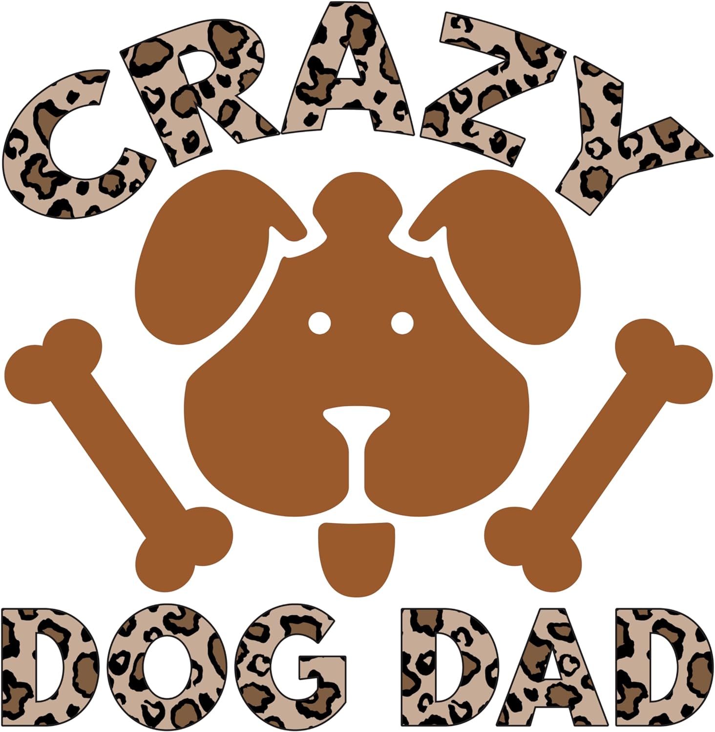 Inspirational Quote "Crazy Dog Dad" Motivational Sticker Vinyl Decal Motivation Stickers- 5" Vinyl Sticker Waterproof