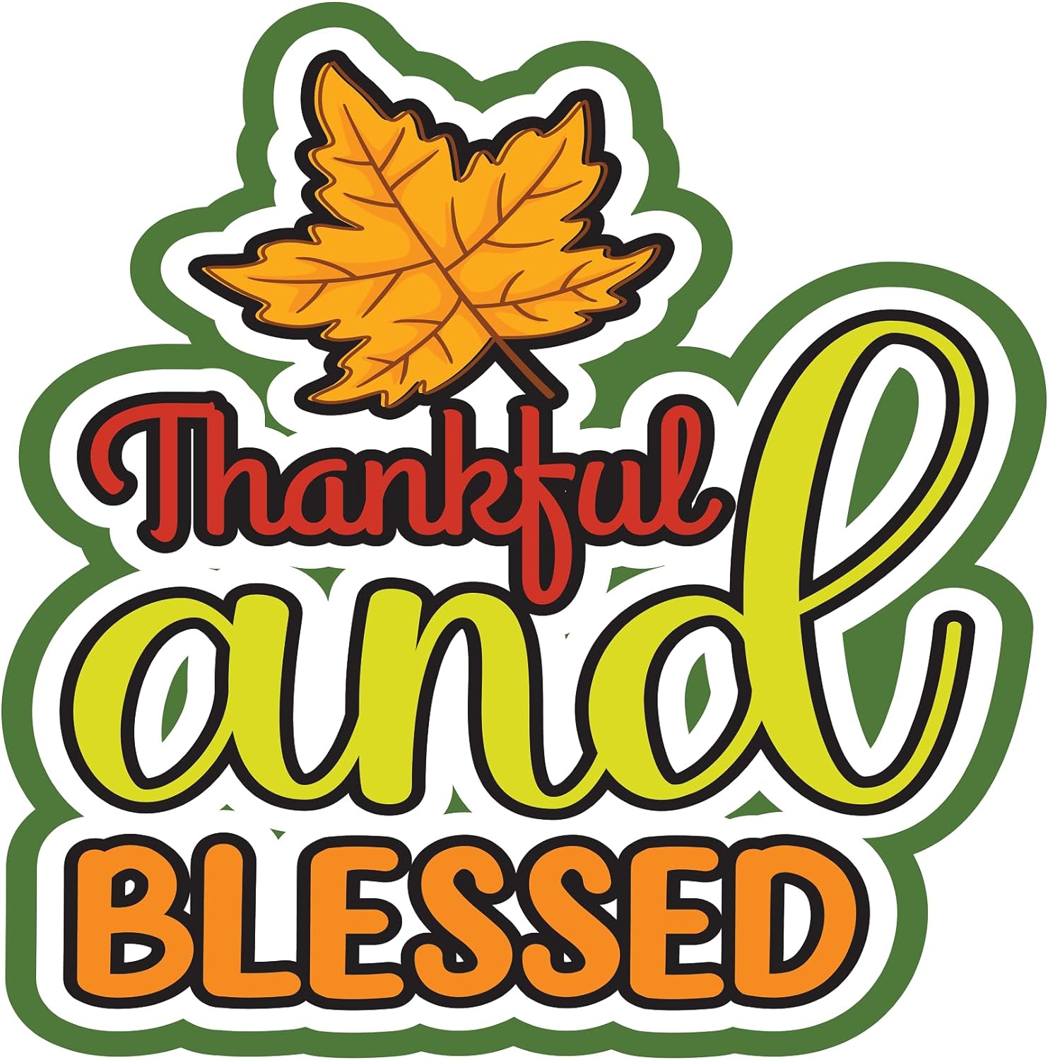 Inspirational Quote Thankful And Blessed Motivational Sticker Vinyl Decal Motivation Stickers- 5" Vinyl Sticker Waterproof