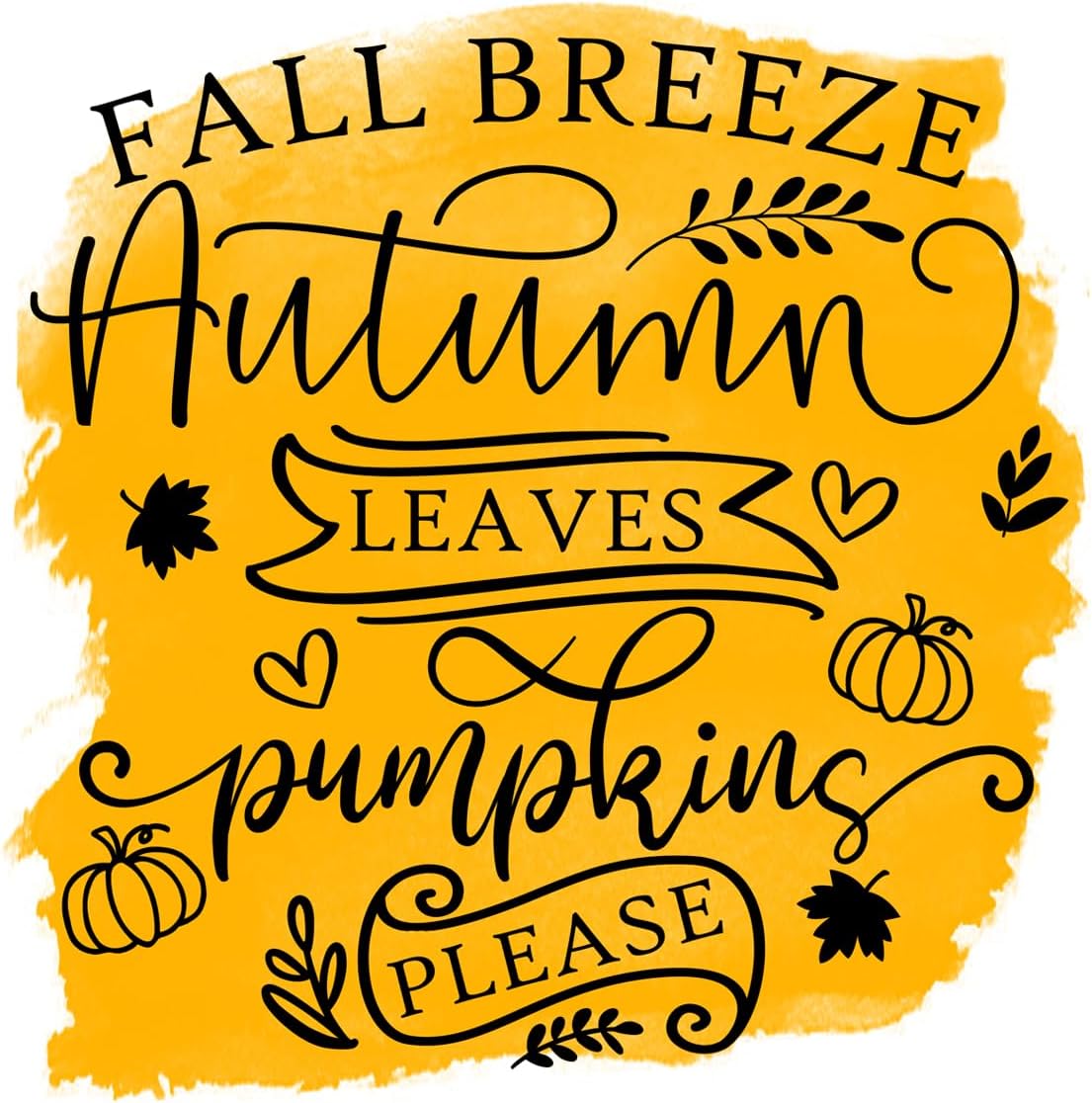 Inspirational Quote Fall Breeze Autumn Leaves Pumpkins Please Motivational Sticker Vinyl Decal Motivation Stickers- 5" Vinyl Sticker Waterproof