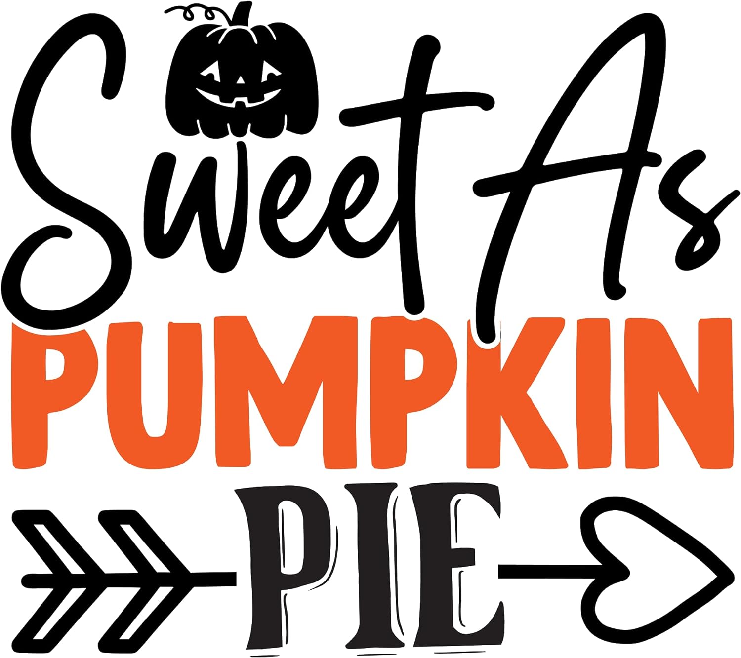 Inspirational Quote Sweet As Pumpkin Pie Motivational Sticker Vinyl Decal Motivation Stickers- 5" Vinyl Sticker Waterproof