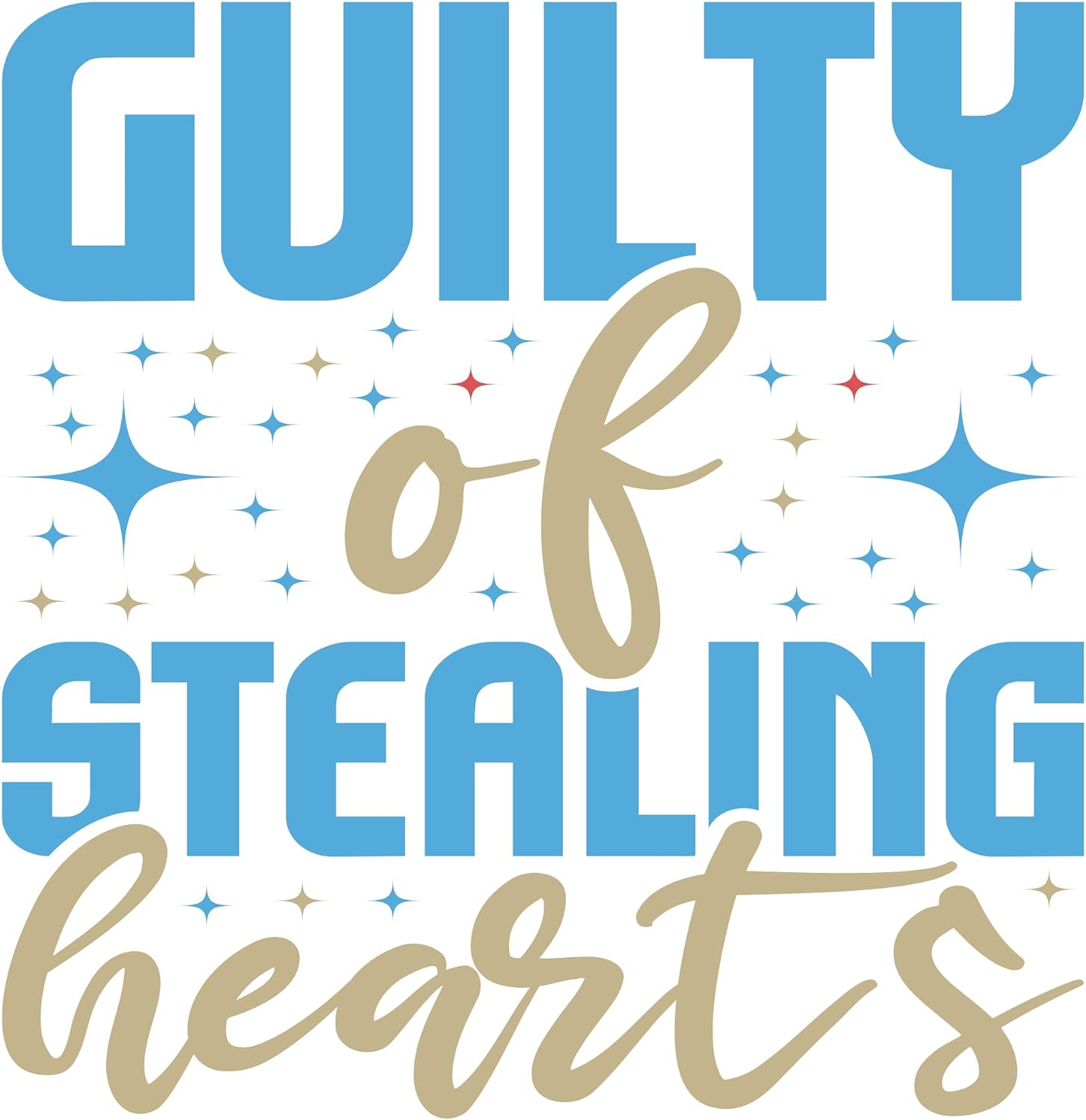 Inspirational Quote Guilty of SteaLines Herats Motivational Sticker Vinyl Decal Motivation Stickers- 5" Vinyl Sticker Waterproof