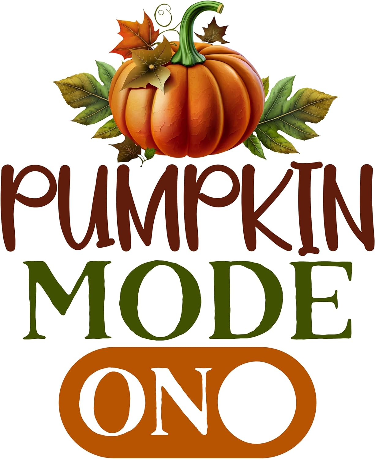 Inspirational Quote Pumpkin Mode On Motivational Sticker Vinyl Decal Motivation Stickers- 5" Vinyl Sticker Waterproof