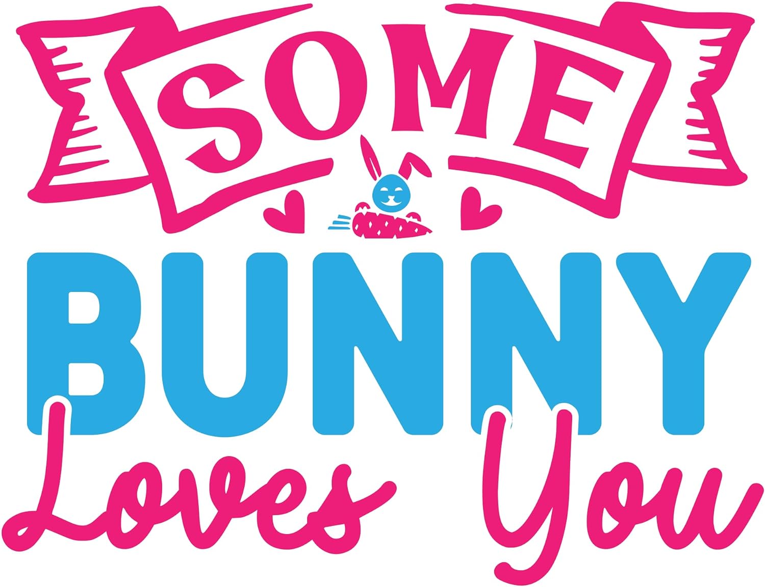 Inspirational Quote "Some Bunny Loves You" Motivational Sticker Vinyl Decal Motivation Stickers- 5" Vinyl Sticker Waterproof