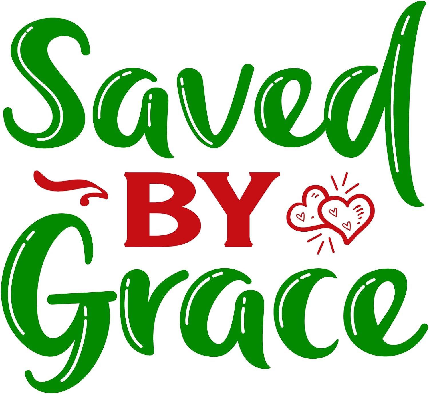 Inspirational Quote "Saved By Grace Pretty Sticker" Motivational Sticker Vinyl Decal Motivation Stickers- 5" Vinyl Sticker Waterproof