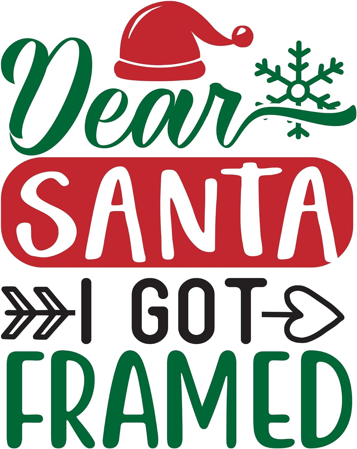 Inspirational Quote Dear Santa I was Framed Red Hat Motivational Sticker Vinyl Decal Motivation Stickers- 5" Vinyl Sticker Waterproof