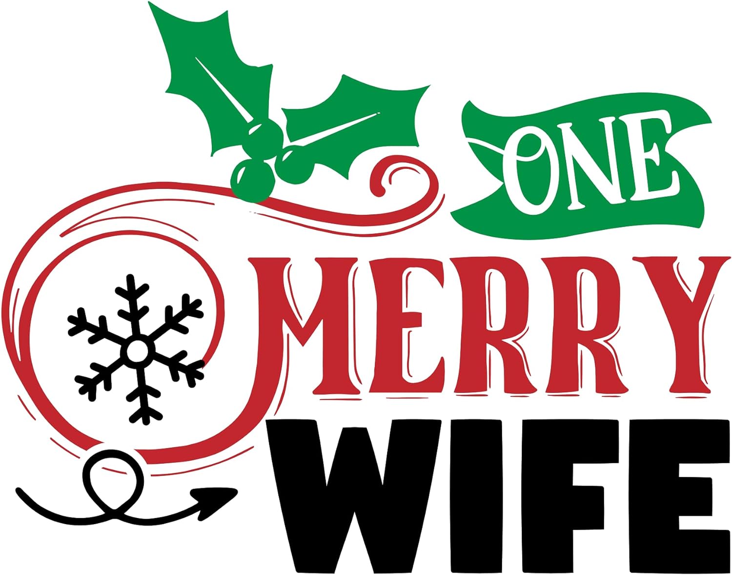 Inspirational Quote One Merry Wife Motivational Sticker Vinyl Decal Motivation Stickers- 5" Vinyl Sticker Waterproof