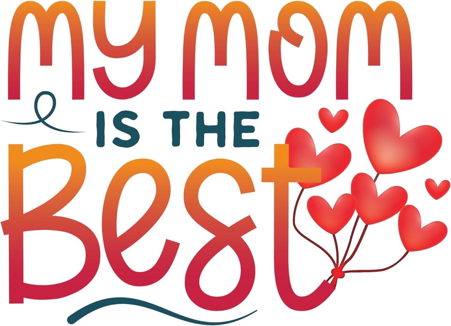 Inspirational Quote "My mom is The Best, Sticker" Motivational Sticker Vinyl Decal Motivation Stickers- 5" Vinyl Sticker Waterproof