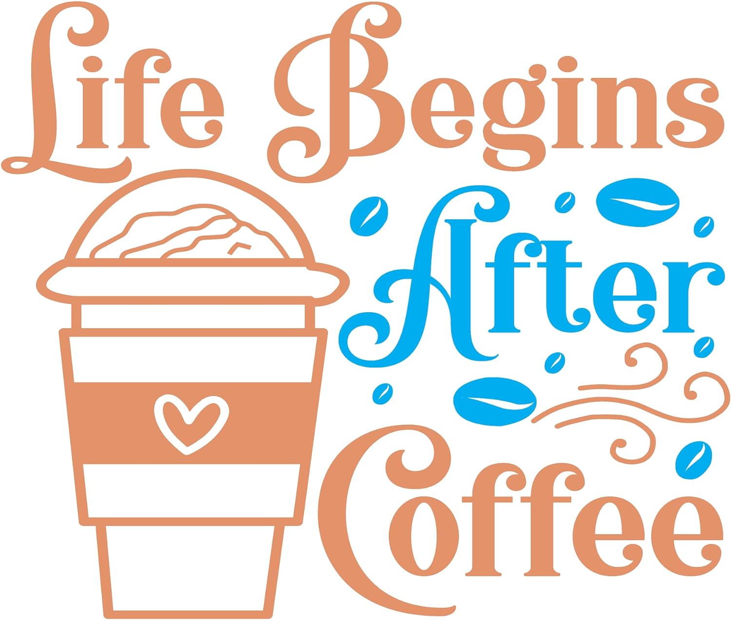 Inspirational Quote "Life Being After Coffee Beans" Motivational Sticker Vinyl Decal Motivation Stickers- 5" Vinyl Sticker Waterproof