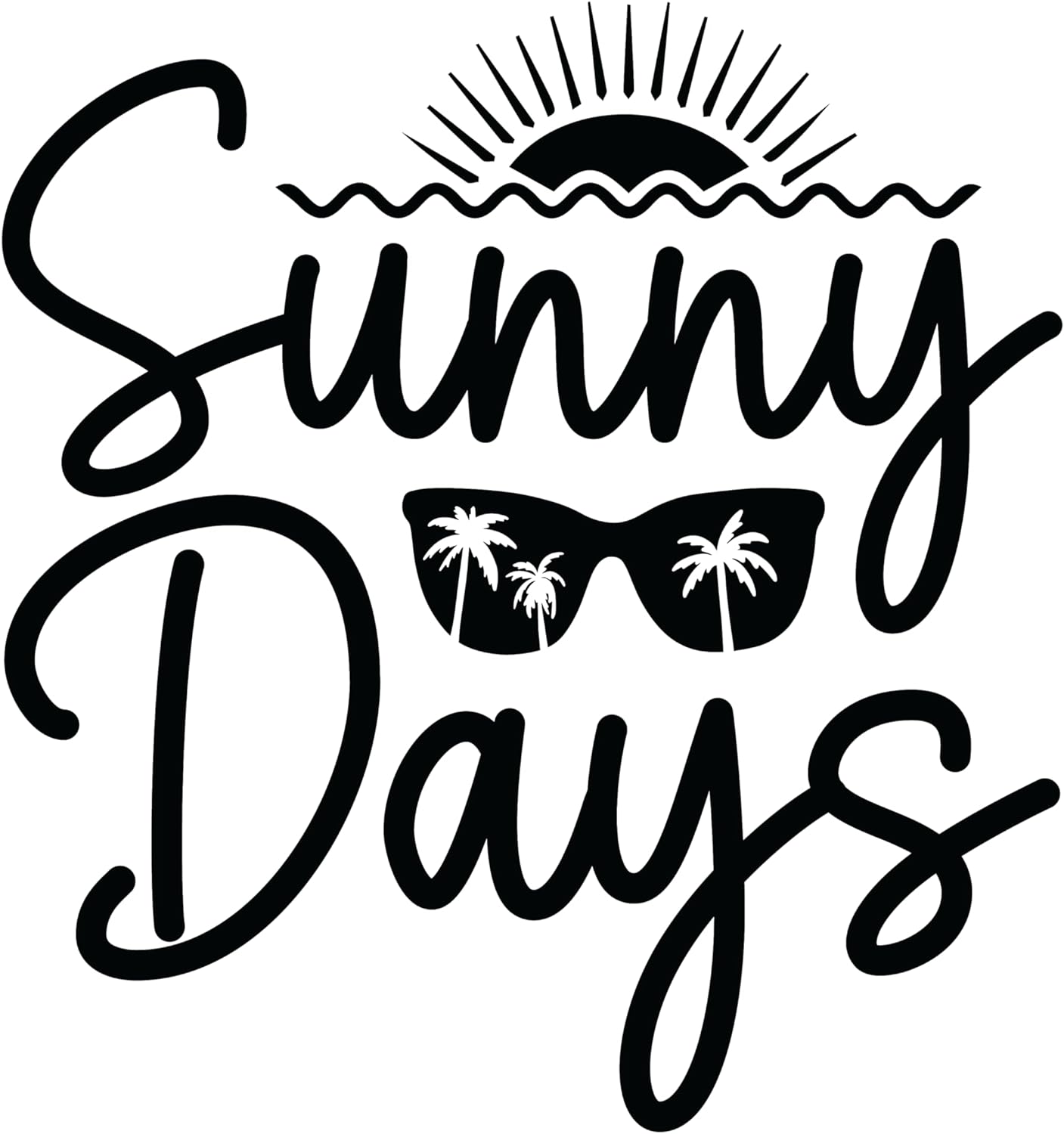 Inspirational Quote "Sunny Days" Motivational Sticker Vinyl Decal Motivation Stickers- 5" Vinyl Sticker Waterproof