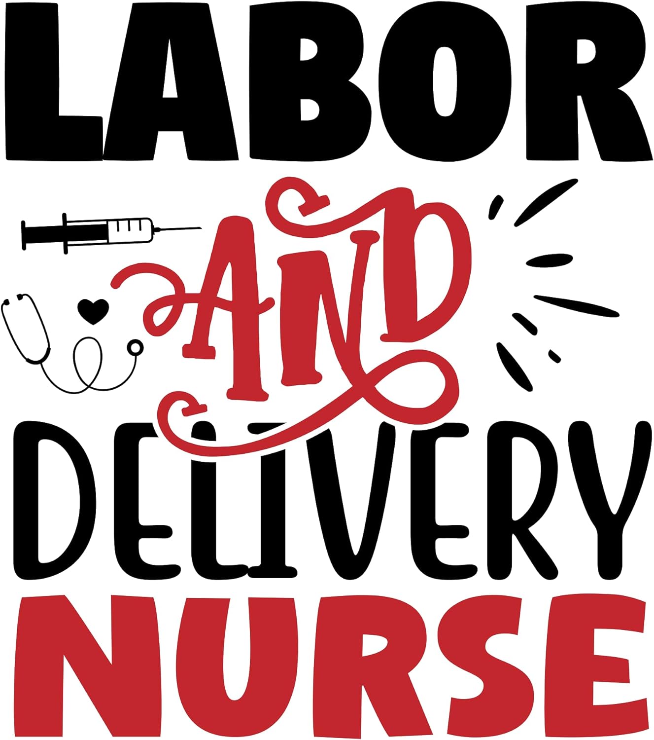 Inspirational Quote "Labor and Deliver Nurse" Motivational Sticker Vinyl Decal Motivation Stickers- 5" Vinyl Sticker Waterproof