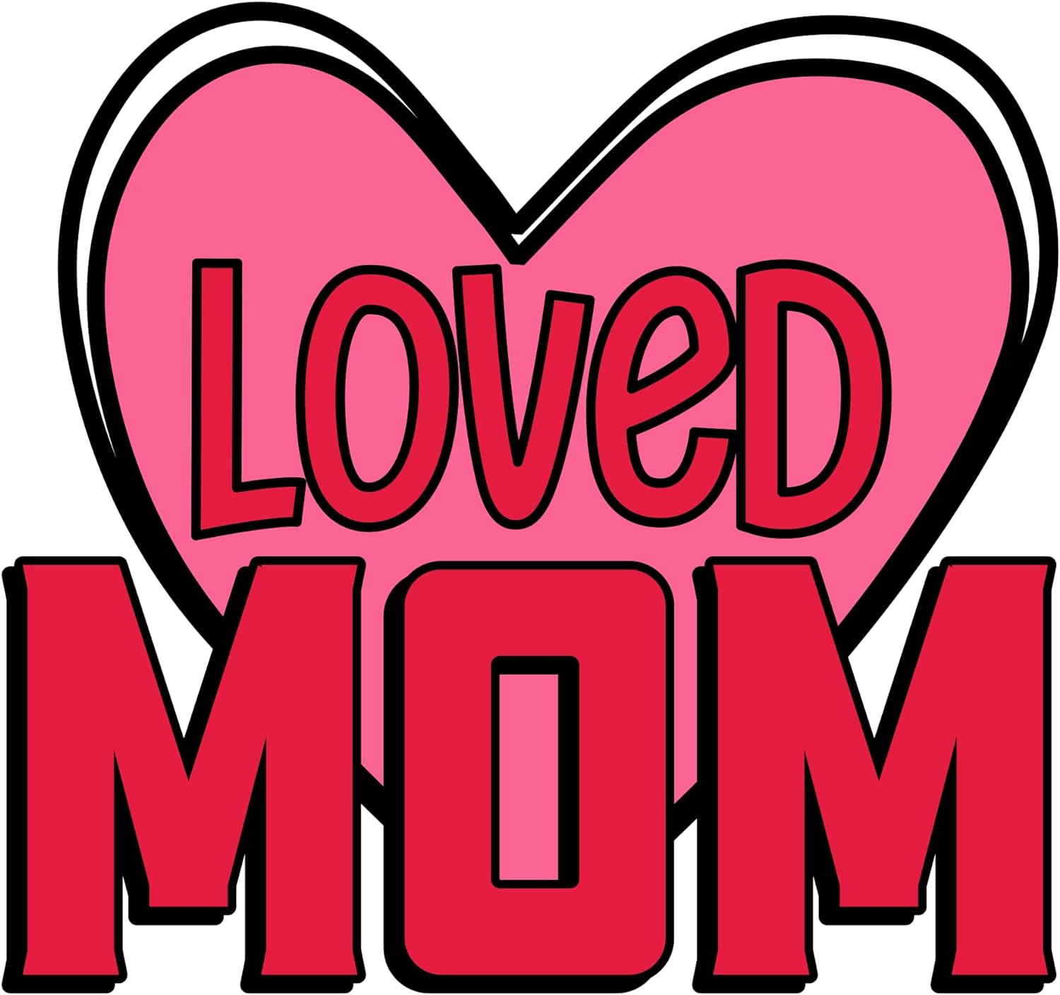 Inspirational Quote "Loved Mom" Motivational Sticker Vinyl Decal Motivation Stickers- 5" Vinyl Sticker Waterproof