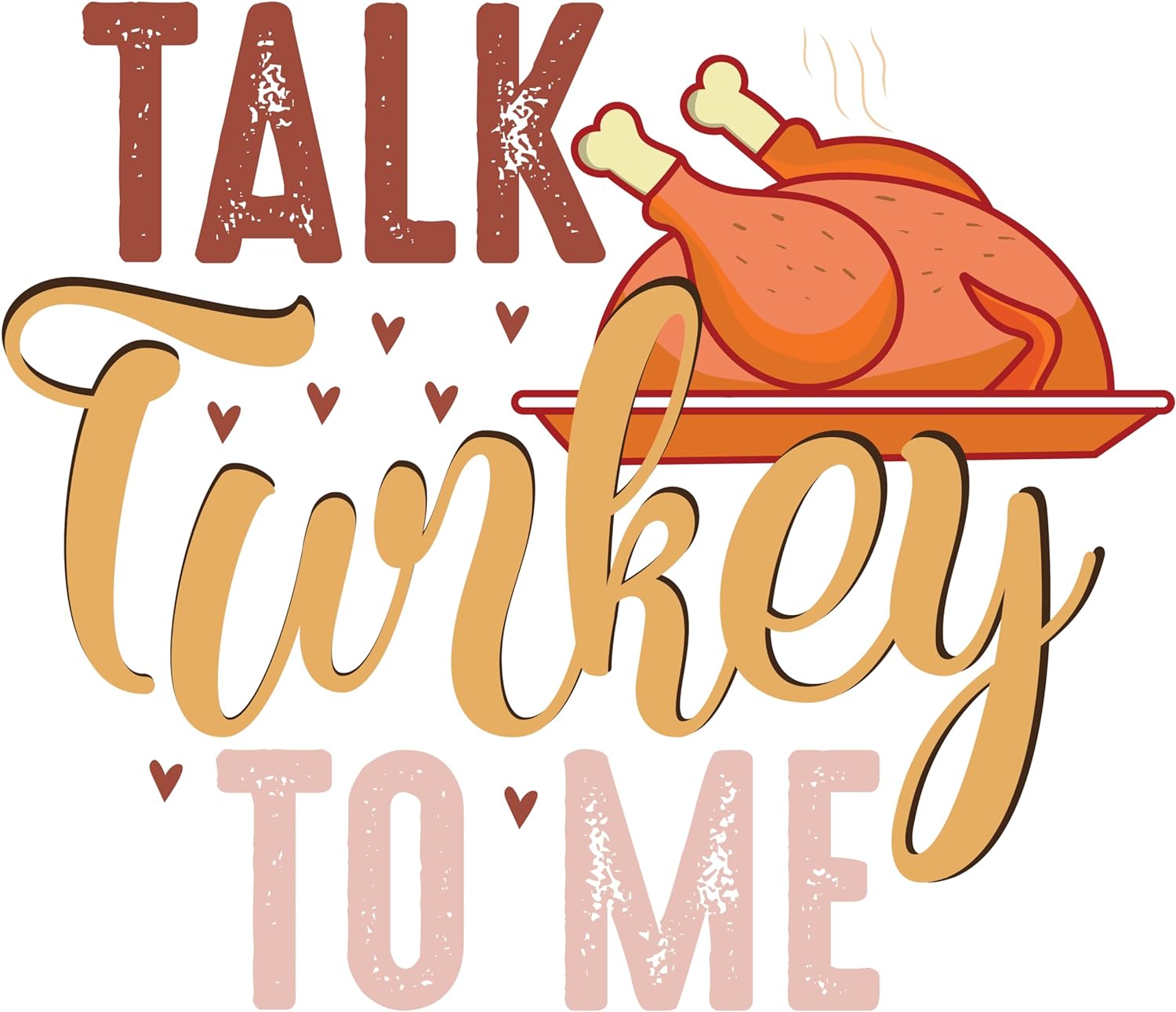 Inspirational Quote Talk Turkey To ME Motivational Sticker Vinyl Decal Motivation Stickers- 5" Vinyl Sticker Waterproof