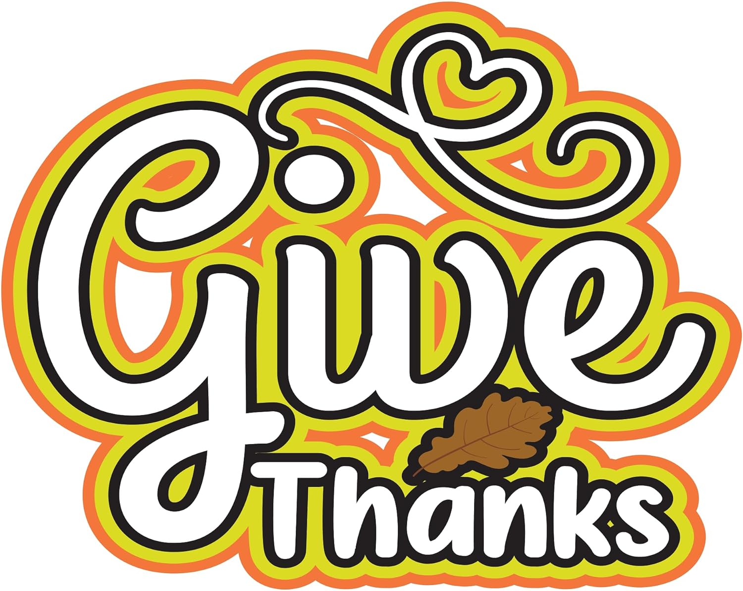 Inspirational Quote Give Thanks Motivational Sticker Vinyl Decal Motivation Stickers- 5" Vinyl Sticker Waterproof