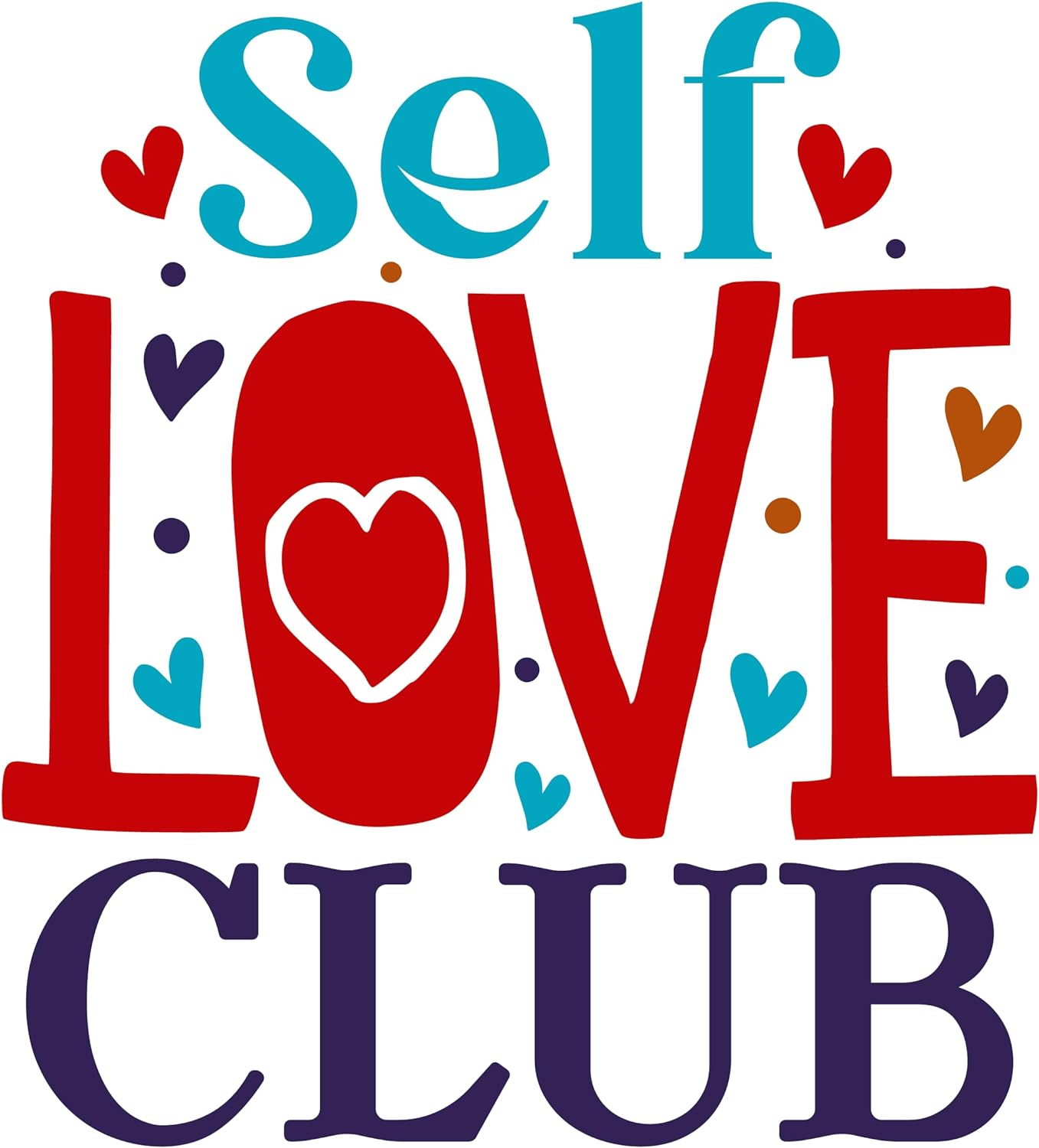 Inspirational Quote "Self Love Club Stickers" Motivational Sticker Vinyl Decal Motivation Stickers- 5" Vinyl Sticker Waterproof