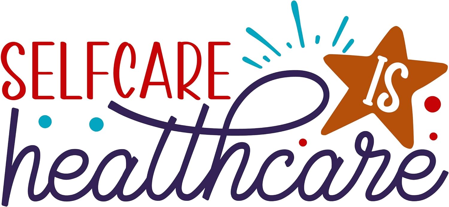 Inspirational Quote "Self Care is Healthcare" Motivational Sticker Vinyl Decal Motivation Stickers- 5" Vinyl Sticker Waterproof