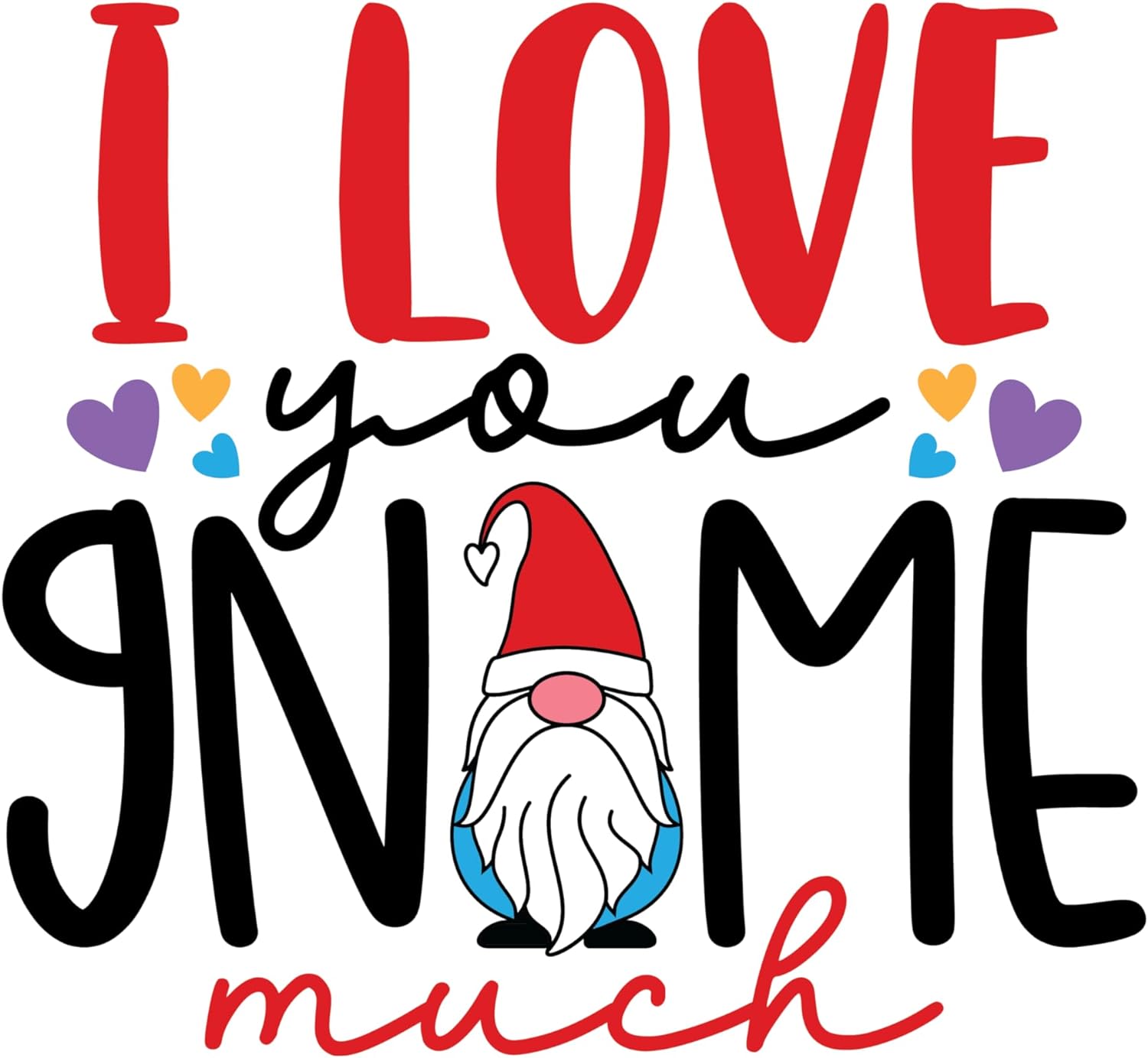 Inspirational Quote I Love You Gnome Much from Heart Motivational Sticker Vinyl Decal Motivation Stickers- 5" Vinyl Sticker Waterproof