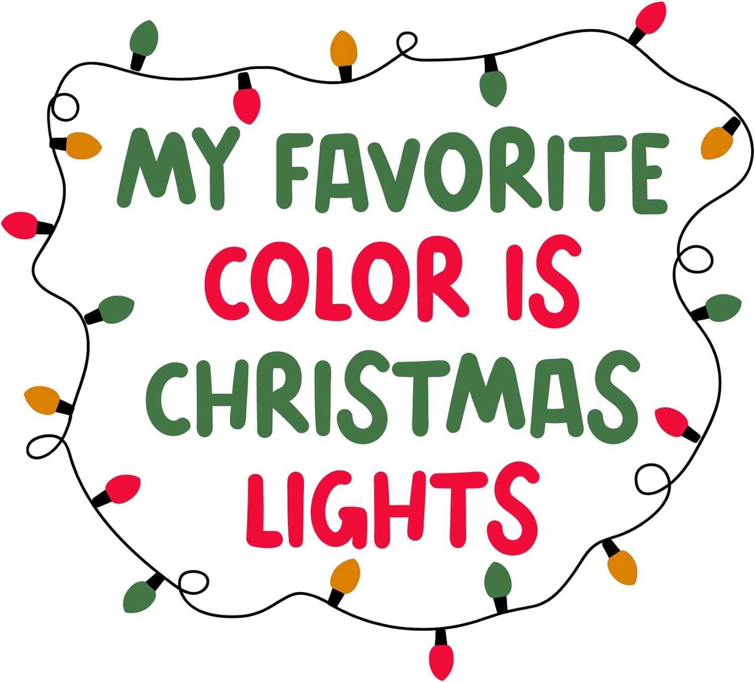 Inspirational Quote My Favorite Color is Christmas Lights Motivational Sticker Vinyl Decal Motivation Stickers- 5" Vinyl Sticker Waterproof