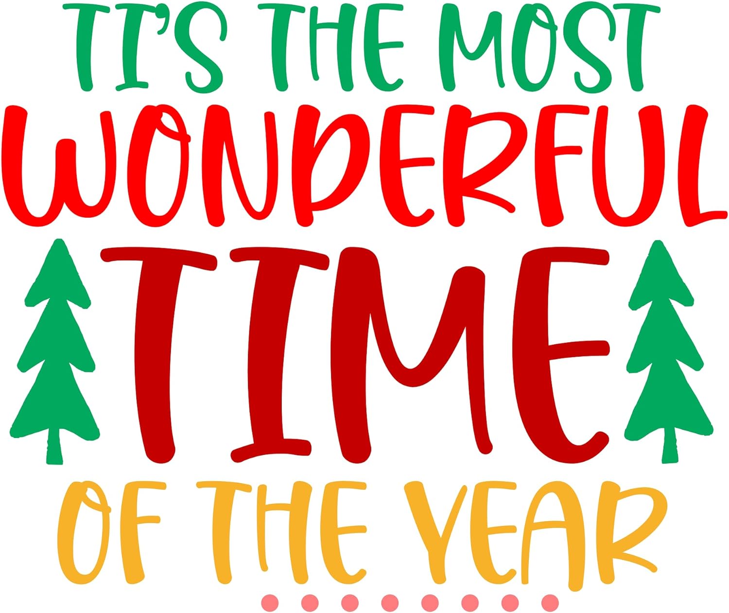 Inspirational Quote Tis The Most Wonderful TIme of The Year Motivational Sticker Vinyl Decal Motivation Stickers- 5" Vinyl Sticker Waterproof