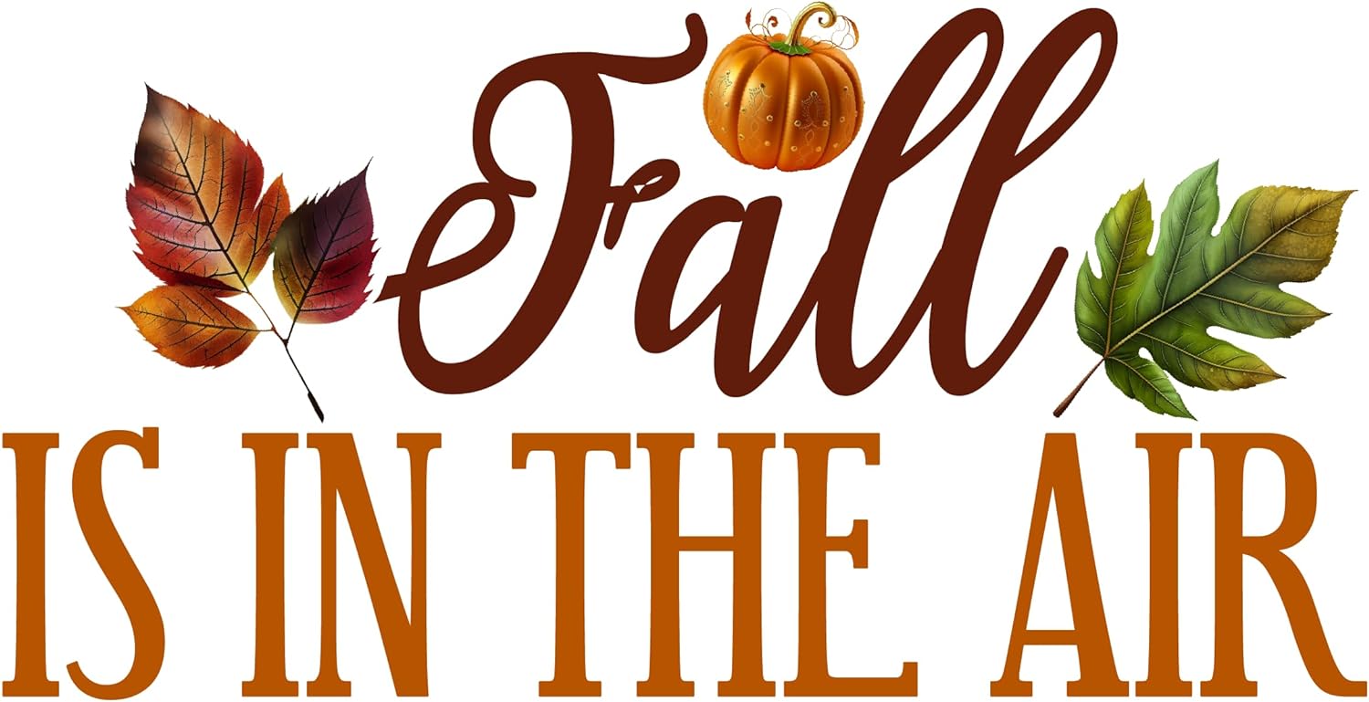 Inspirational Quote Fall Is In The Air Pretty Gift Motivational Sticker Vinyl Decal Motivation Stickers- 5" Vinyl Sticker Waterproof