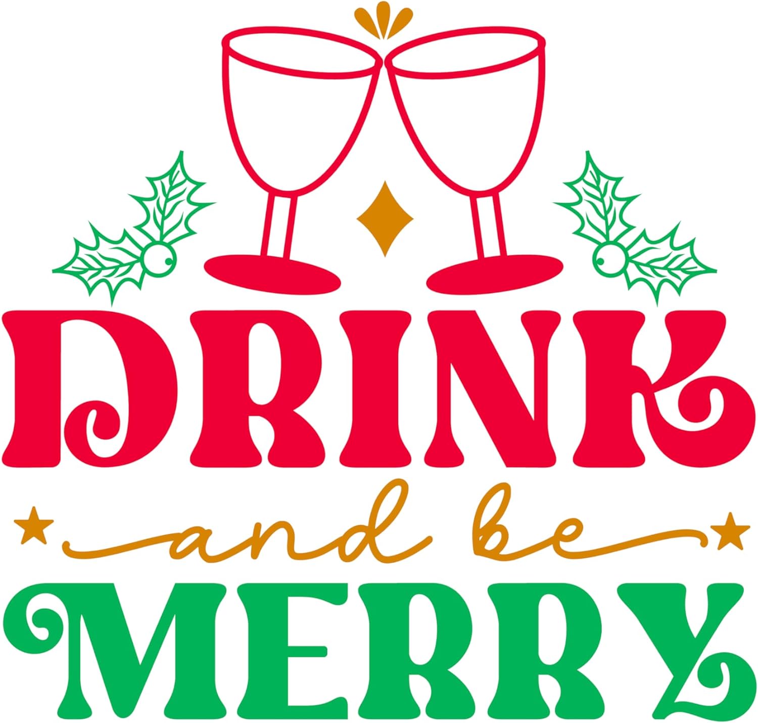 Inspirational Quote Drink and Be Merry Motivational Sticker Vinyl Decal Motivation Stickers- 5" Vinyl Sticker Waterproof