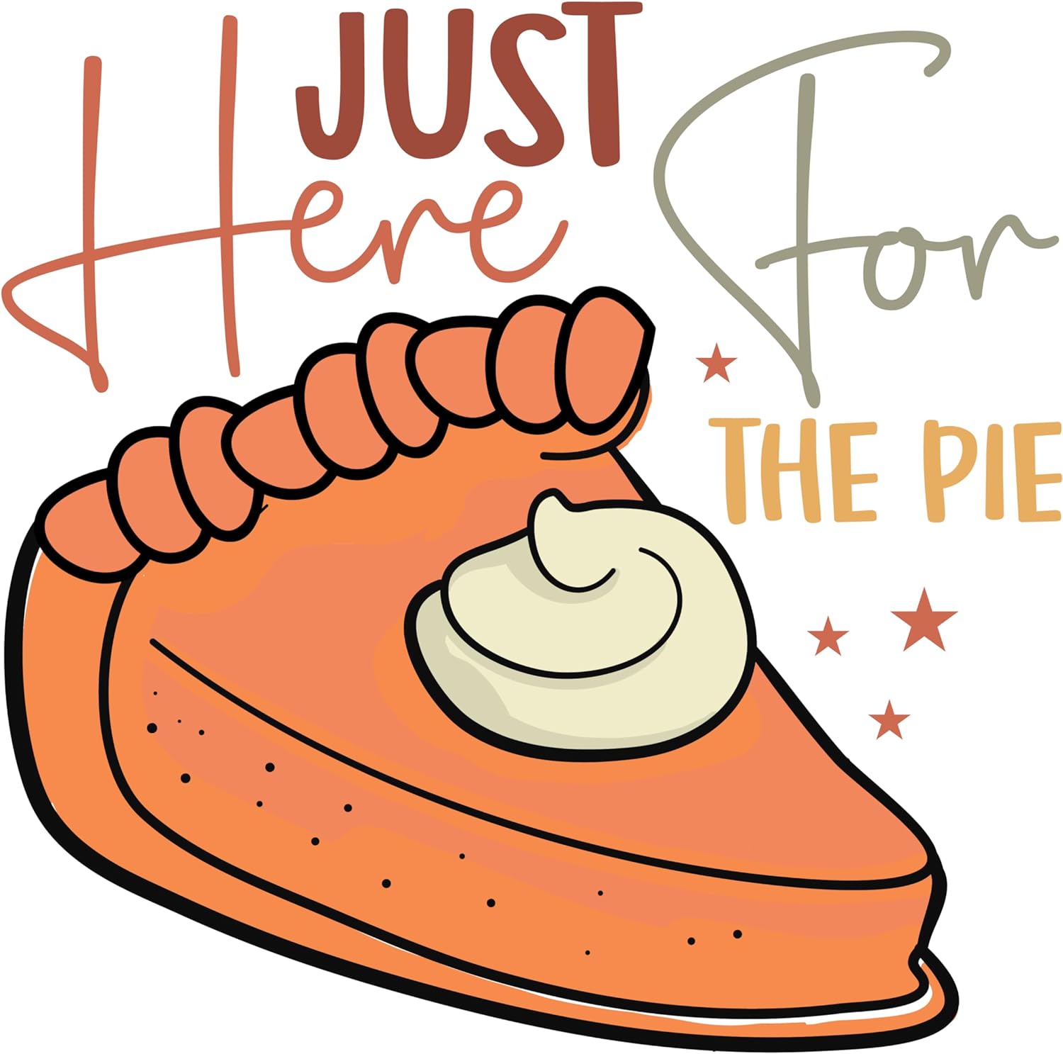 Inspirational Quote Just Here For The Pie Motivational Sticker Vinyl Decal Motivation Stickers- 5" Vinyl Sticker Waterproof