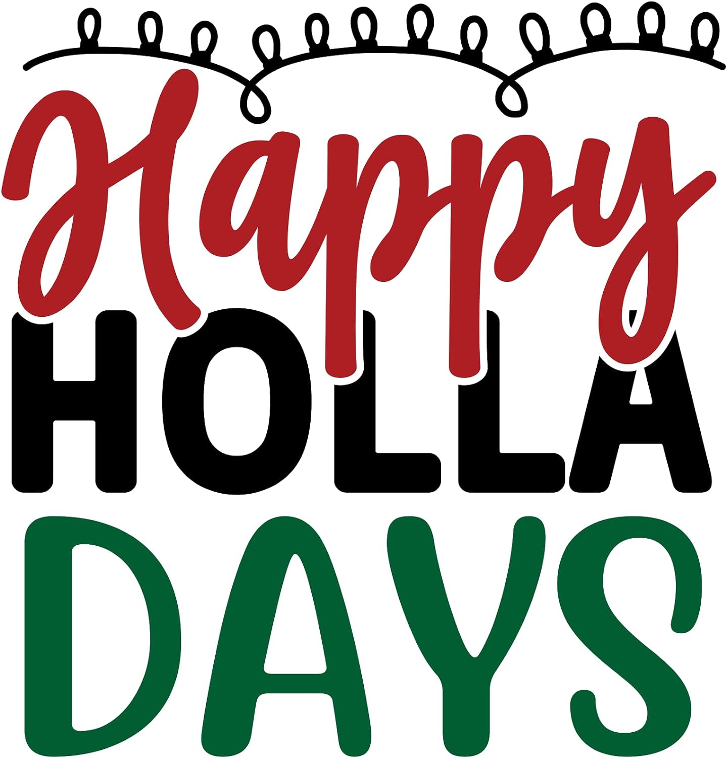 Inspirational Quote Happy Holla Days Great Gift Motivational Sticker Vinyl Decal Motivation Stickers- 5" Vinyl Sticker Waterproof