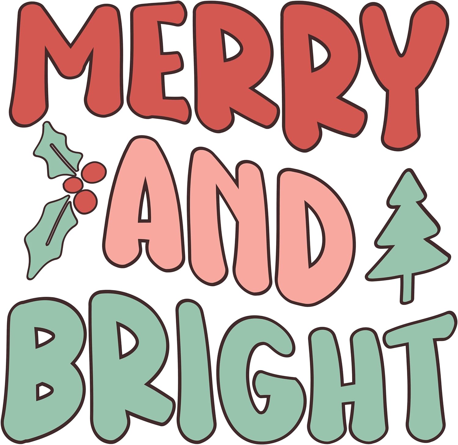 Inspirational Quote Merry and Bright Great Gift Motivational Sticker Vinyl Decal Motivation Stickers- 5" Vinyl Sticker Waterproof