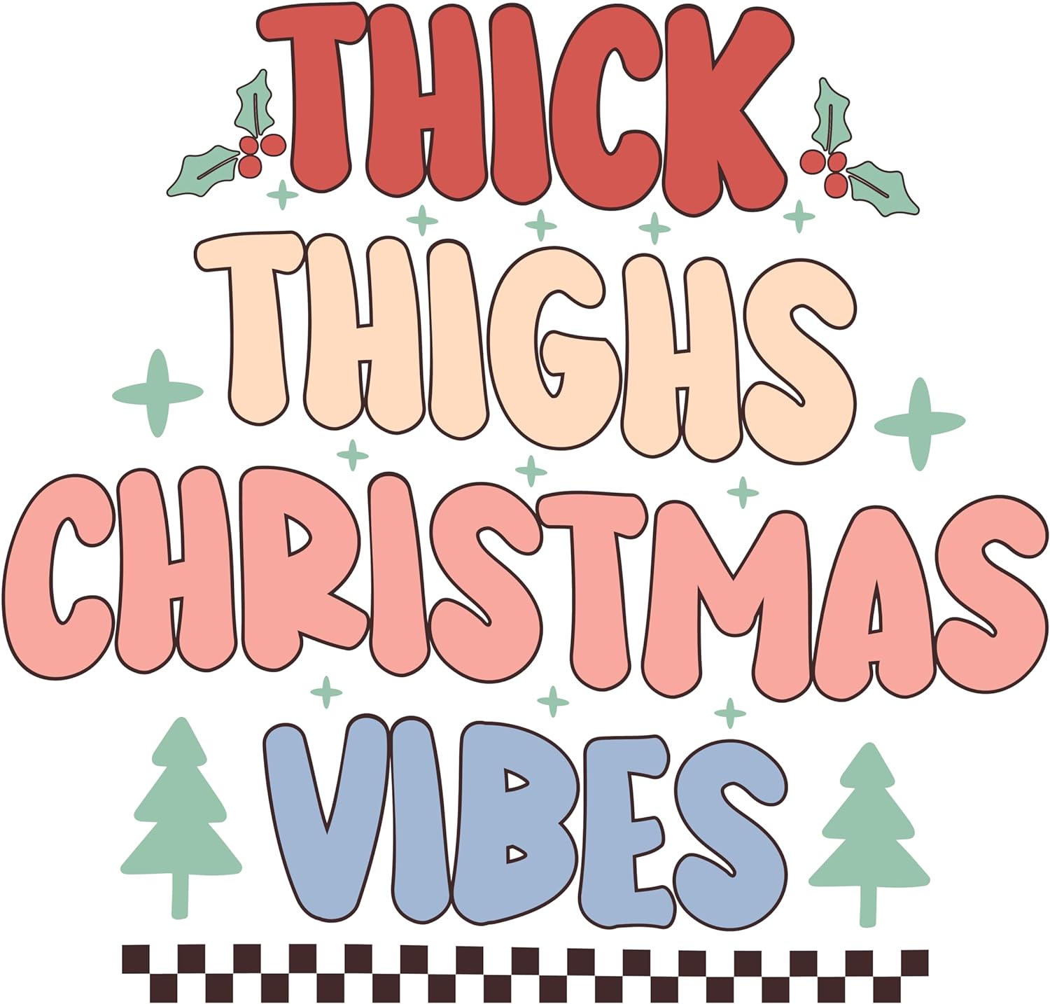 Inspirational Quote Thick Thighs Christmas Vibes Motivational Sticker Vinyl Decal Motivation Stickers- 5" Vinyl Sticker Waterproof