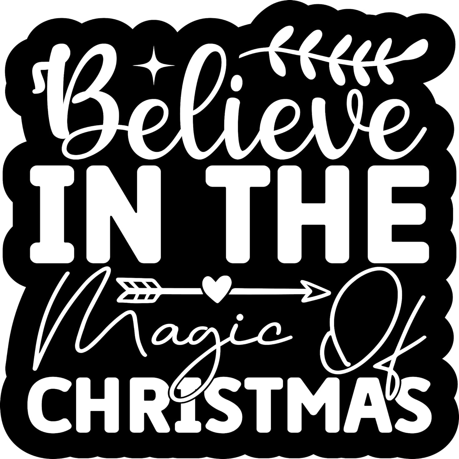 Inspirational Quote Believe in The Magic Christmas Motivational Sticker Vinyl Decal Motivation Stickers- 5" Vinyl Sticker Waterproof