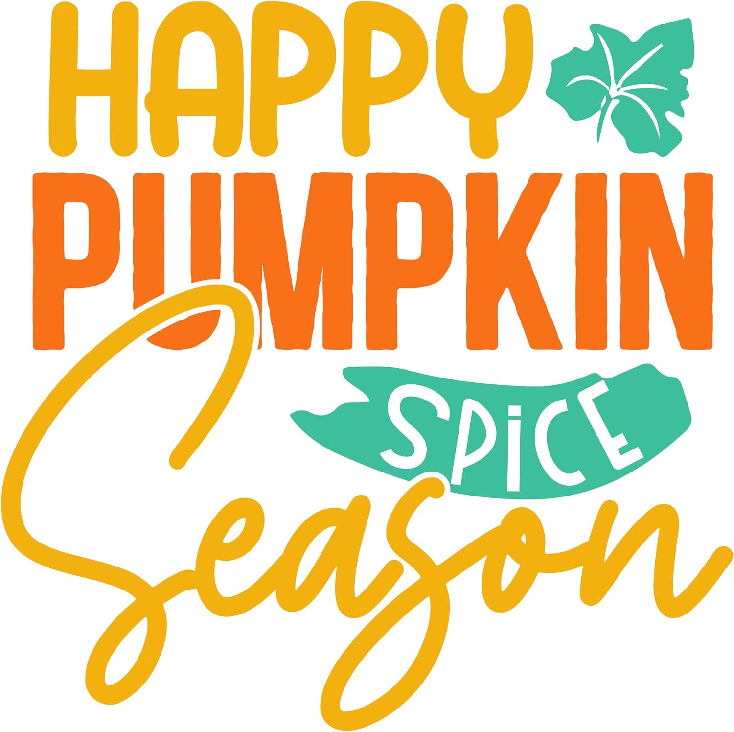 Inspirational Quote Happy Pumpkin Spice Season Beautiful Gift Motivational Sticker Vinyl Decal Motivation Stickers- 5" Vinyl Sticker Waterproof