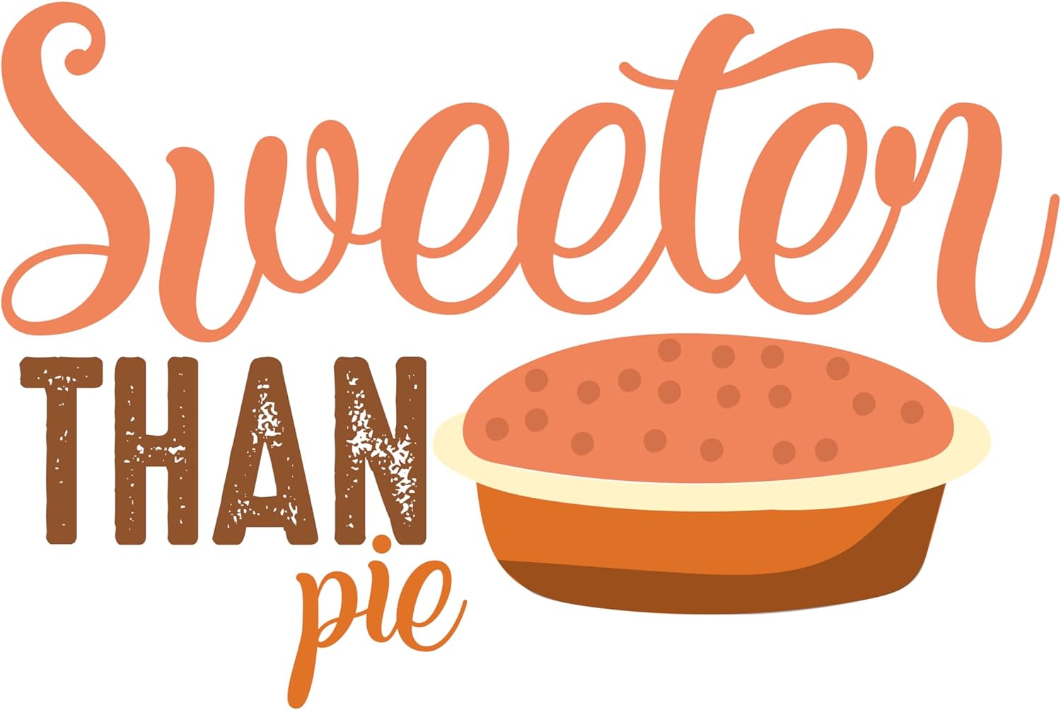 Inspirational Quote Sweeter Than Pie Motivational Sticker Vinyl Decal Motivation Stickers- 5" Vinyl Sticker Waterproof