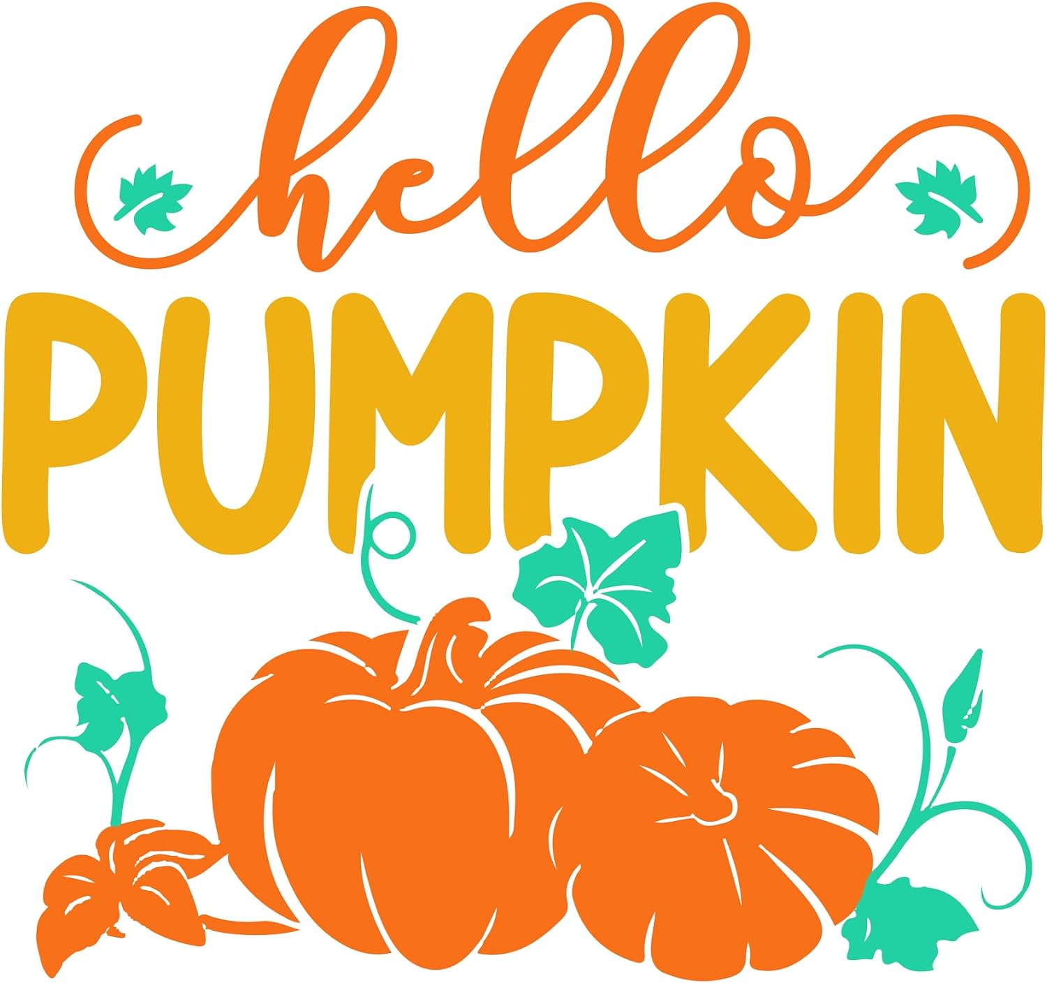 Inspirational Quote Hello Pumpkin Flower Great Gift Motivational Sticker Vinyl Decal Motivation Stickers- 5" Vinyl Sticker Waterproof