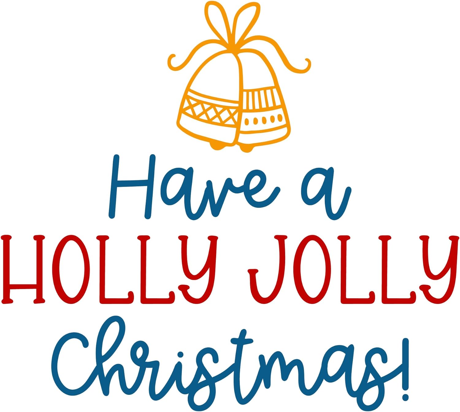 Inspirational Quote Have A Holly Jolly Christmas! Motivational Sticker Vinyl Decal Motivation Stickers- 5" Vinyl Sticker Waterproof