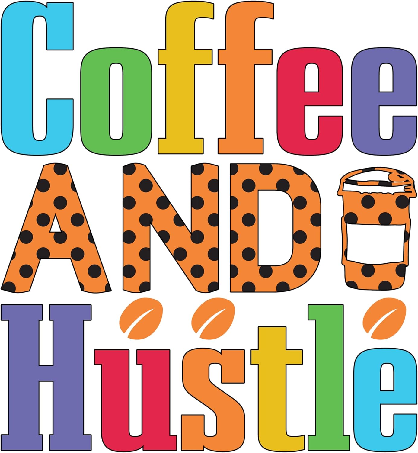 Inspirational Quote "Coffee and Hustle" Motivational Sticker Vinyl Decal Motivation Stickers- 5" Vinyl Sticker Waterproof