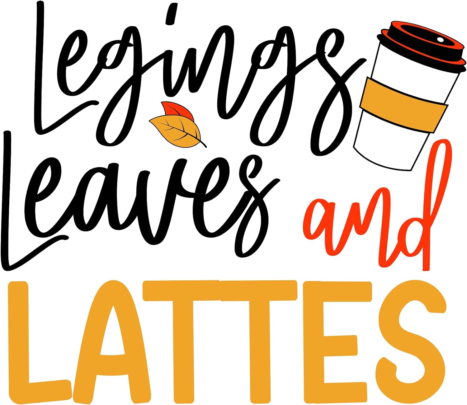 Inspirational Quote Legging Leaves And Lattes Motivational Sticker Vinyl Decal Motivation Stickers- 5" Vinyl Sticker Waterproof